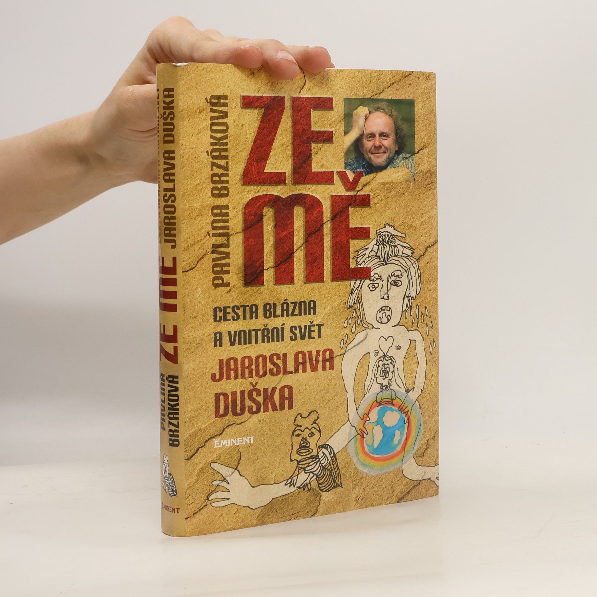 Ze mě. Cesta Blázna a vnitřní svět Jaroslava Duška