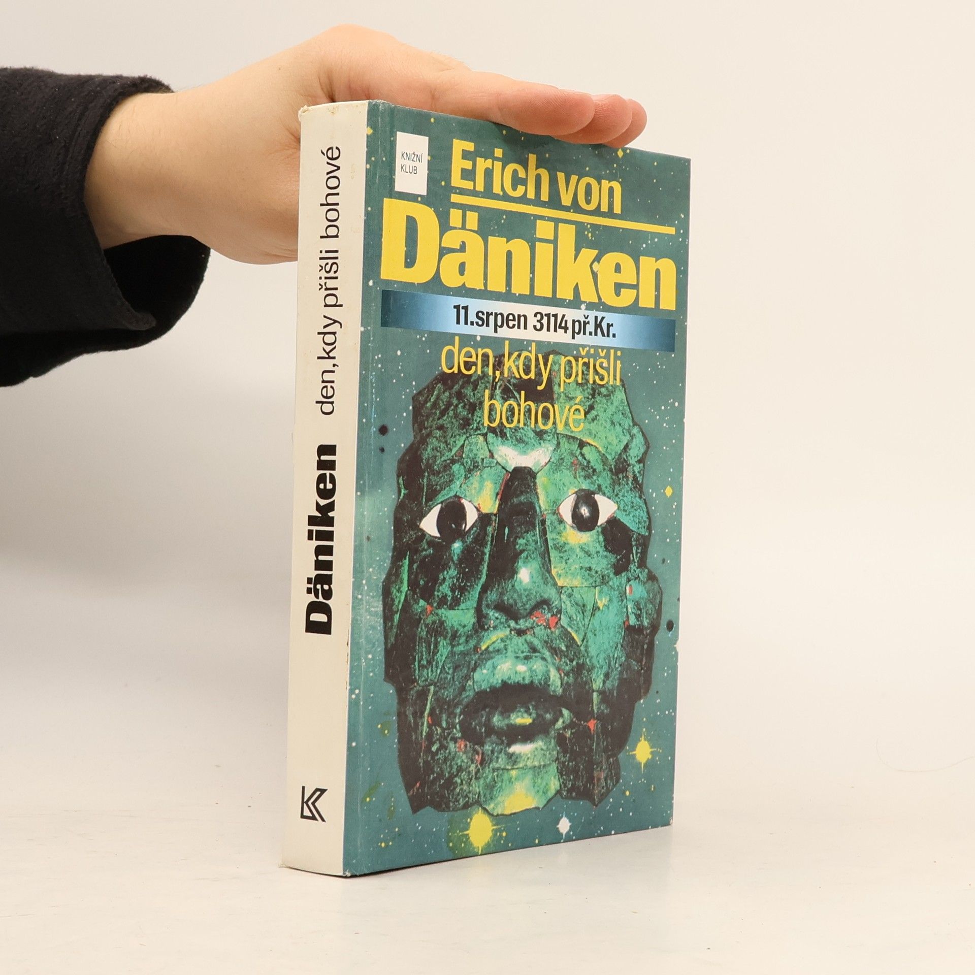 Erich von Däniken 11. srpen 3114 př. Kr. Den, kdy přišli bohové