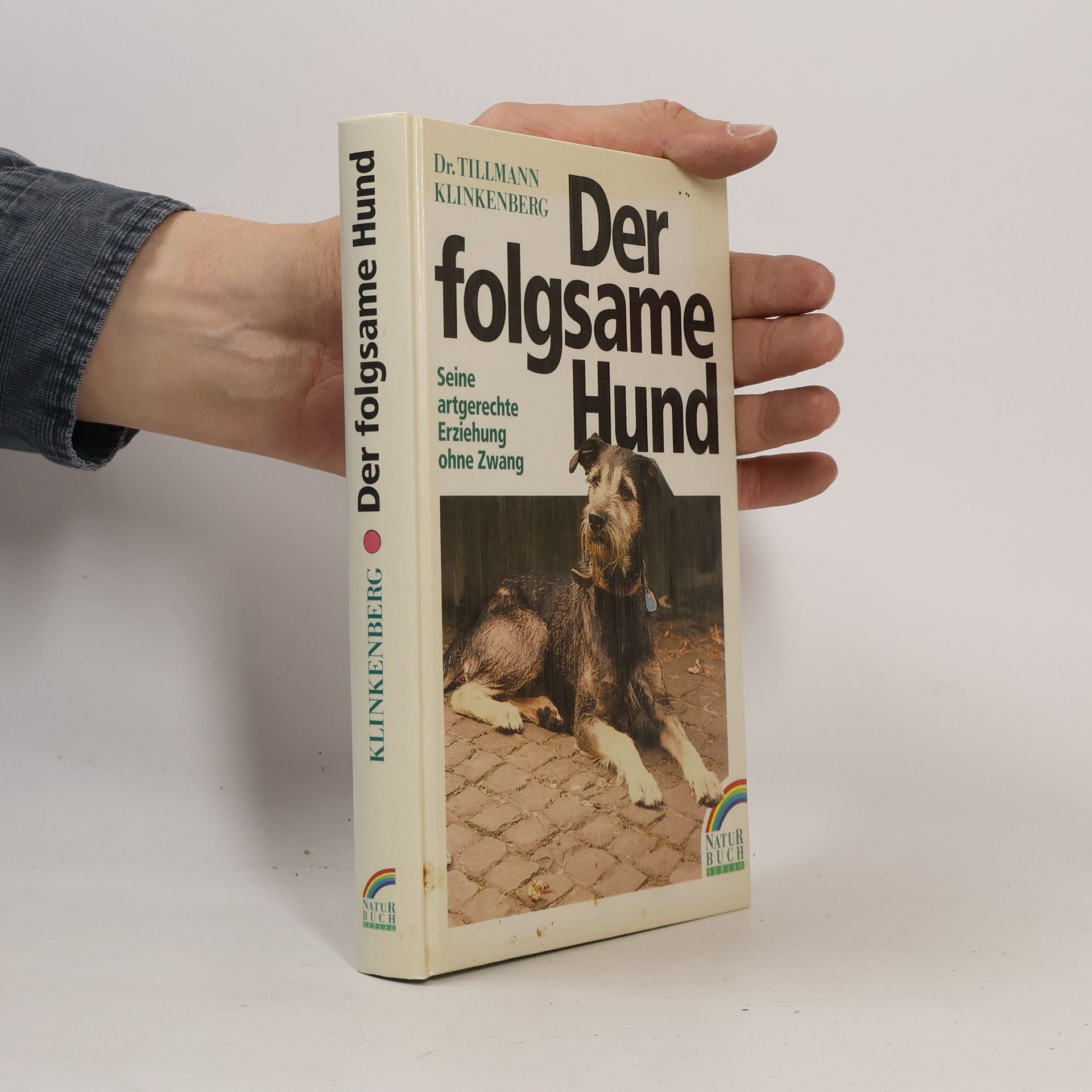Tillmann Klinkenberg Der folgsame Hund