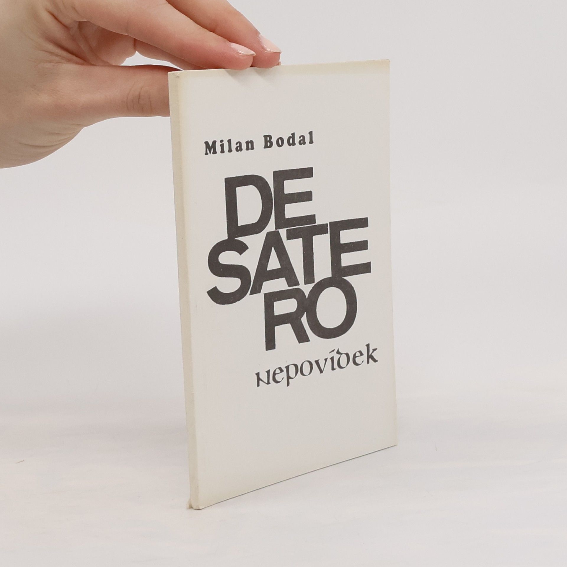 Milan Bodal Desatero nepovídek