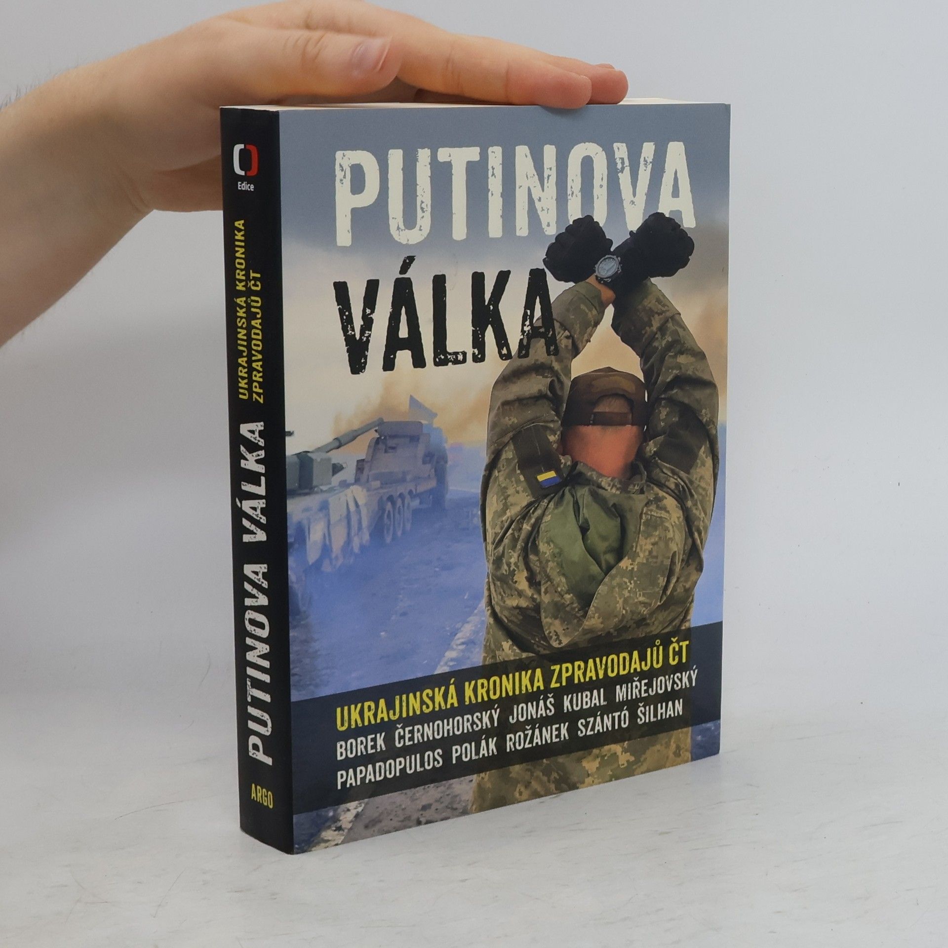Kolektiv autorů Putinova válka. Ukrajinská kronika zpravodajů ČT
