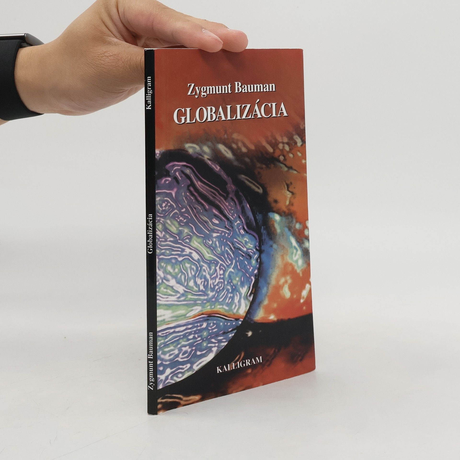 Zygmunt Bauman Globalizácia – Dôsledky pre ľudstvo