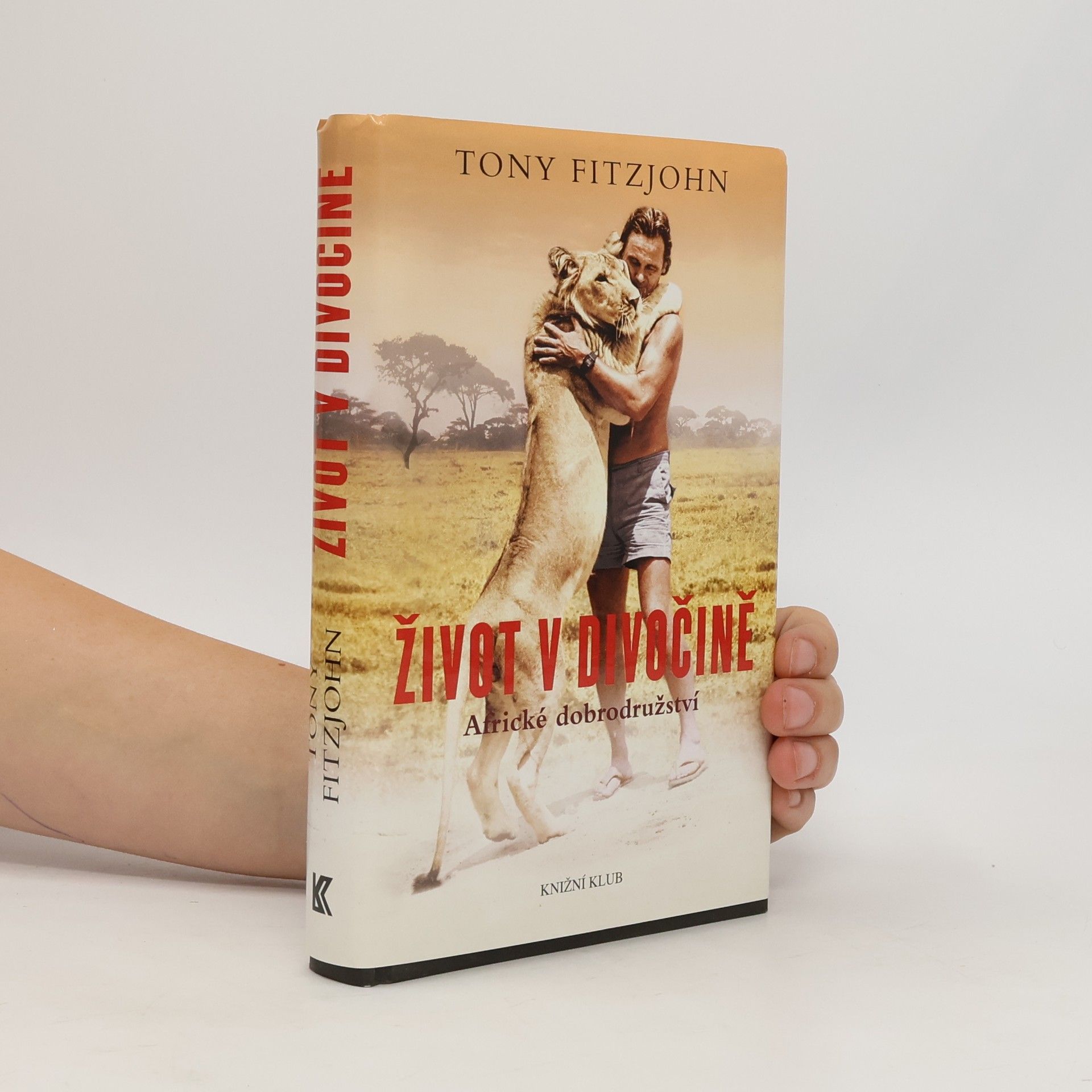 Tony Fitzjohn Život v divočině. Africké dobrodružství