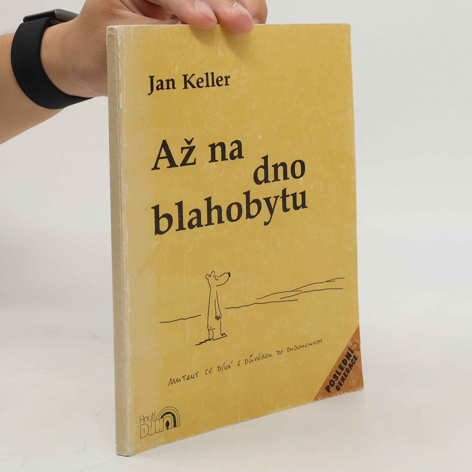 Jan Keller Až na dno blahobytu