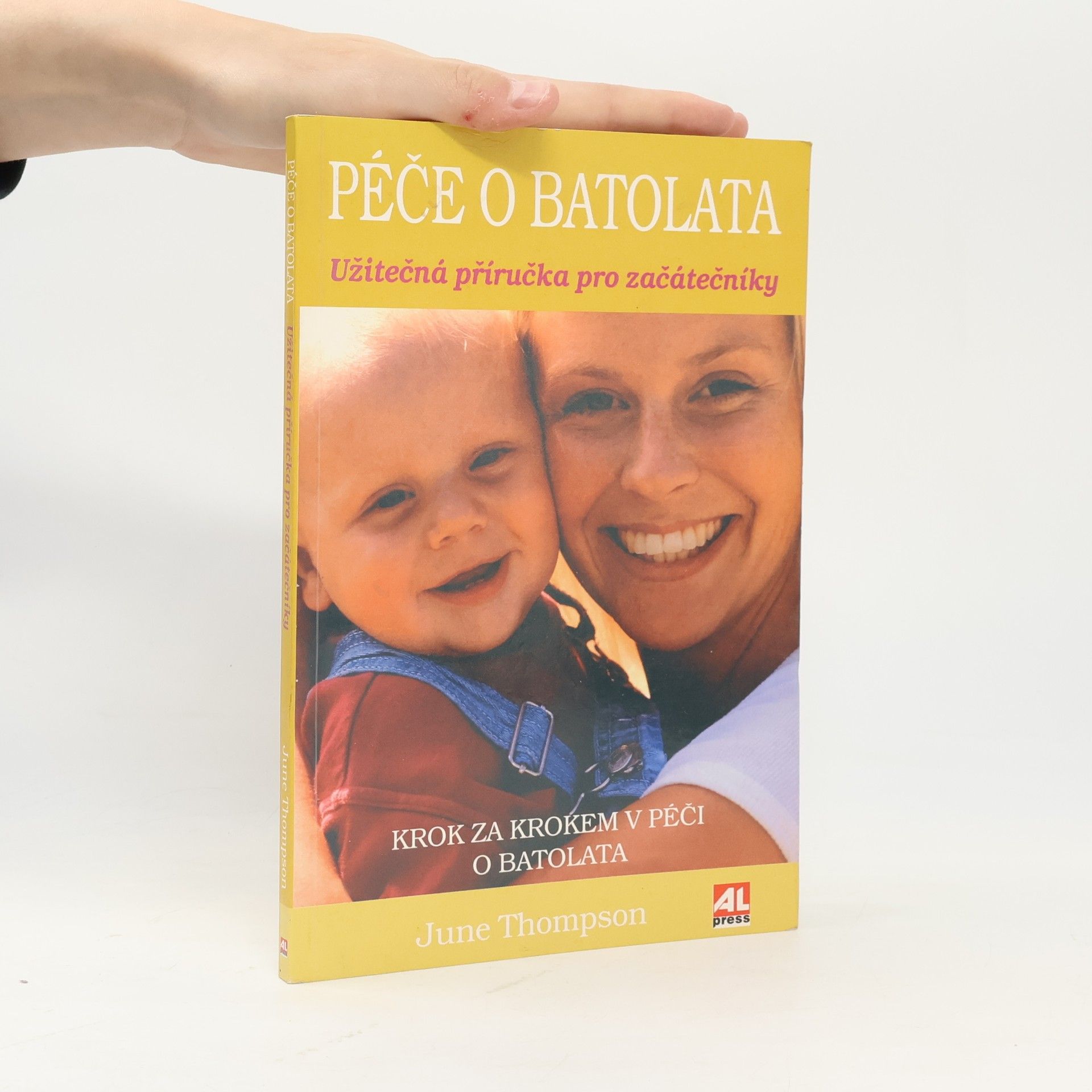 June Thompson Péče o batolata: Užitečná příručka pro začátečníky