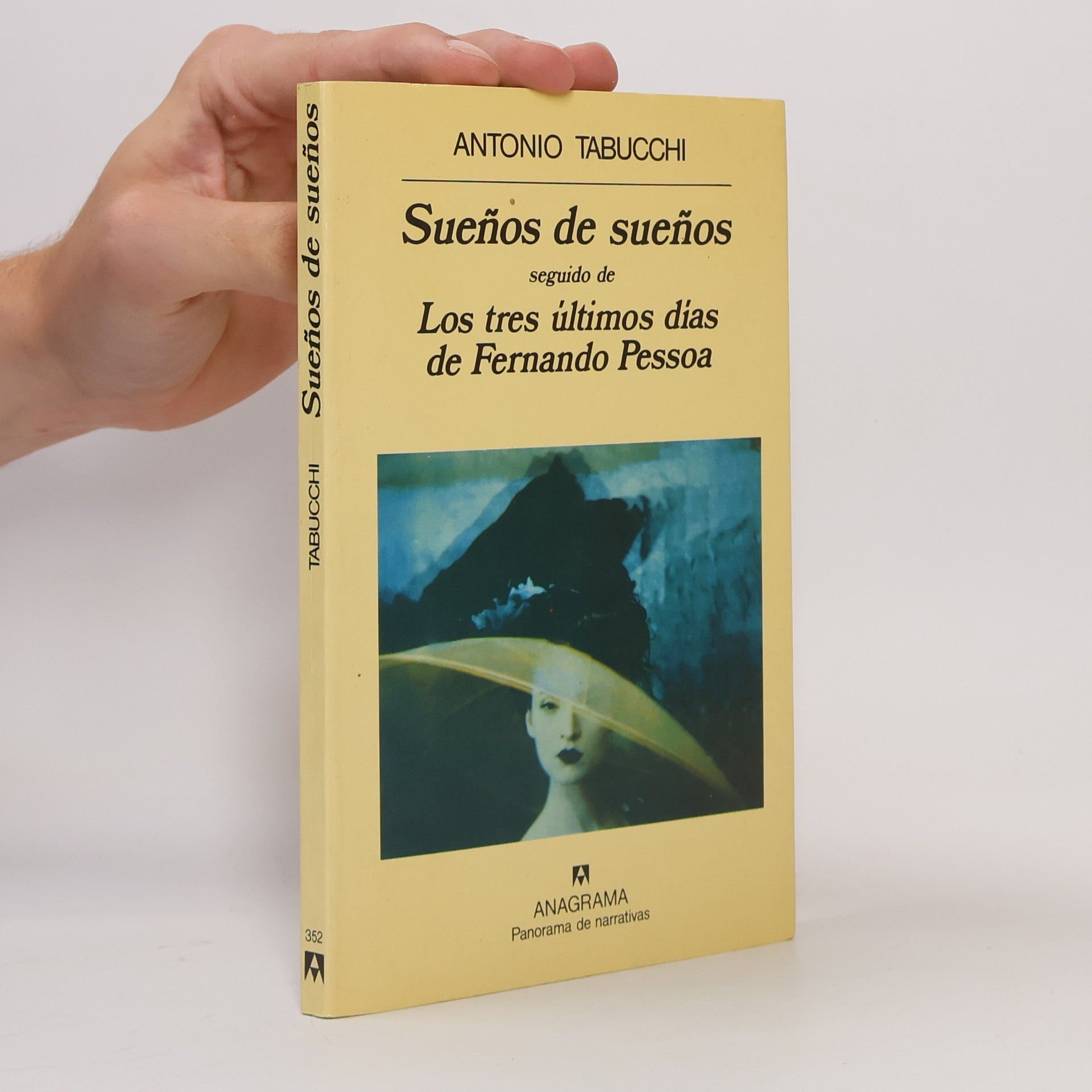 Sueños de sueños / Los tres últimos días de Fernando Pessoa