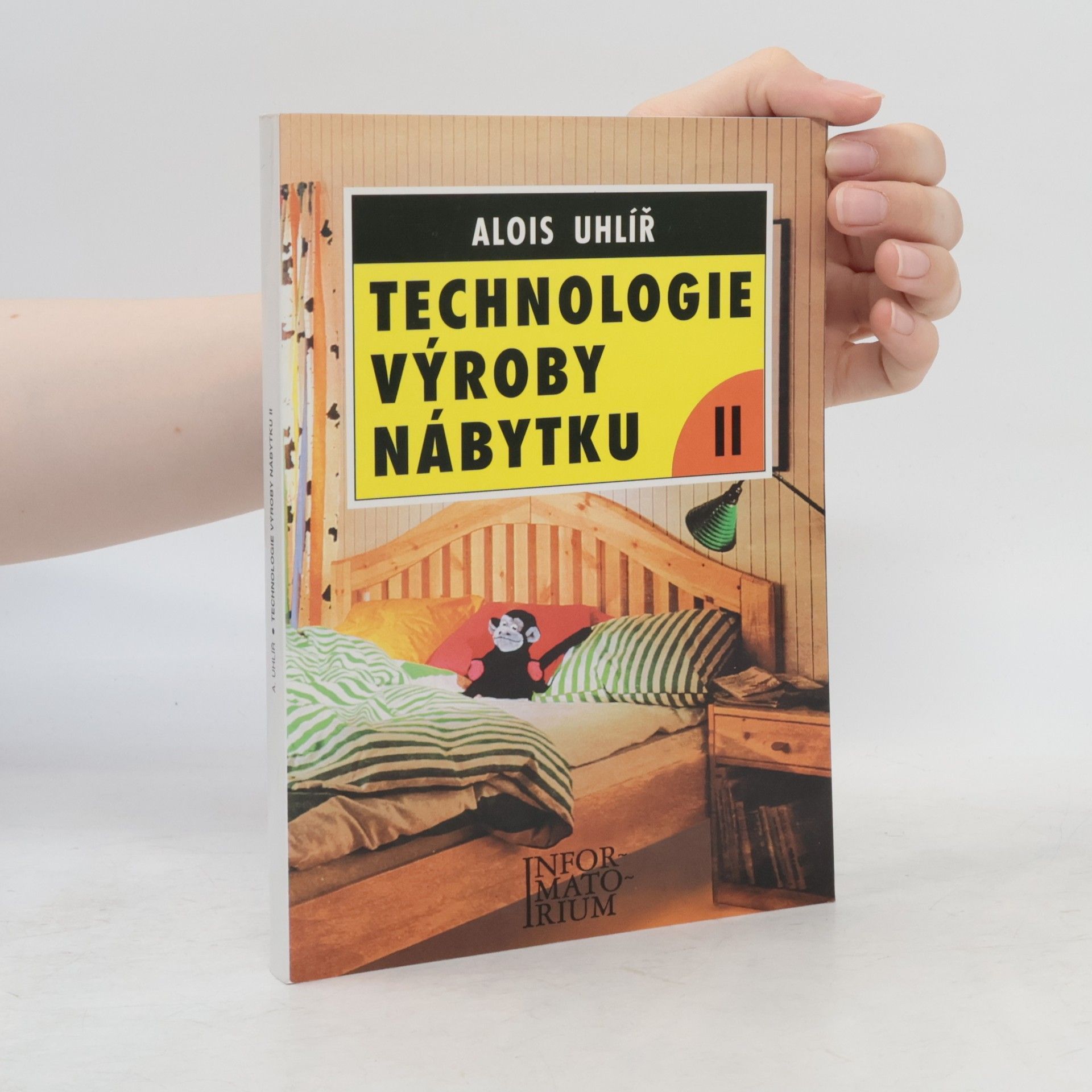 Alois Uhlíř Technologie výroby nábytku “II