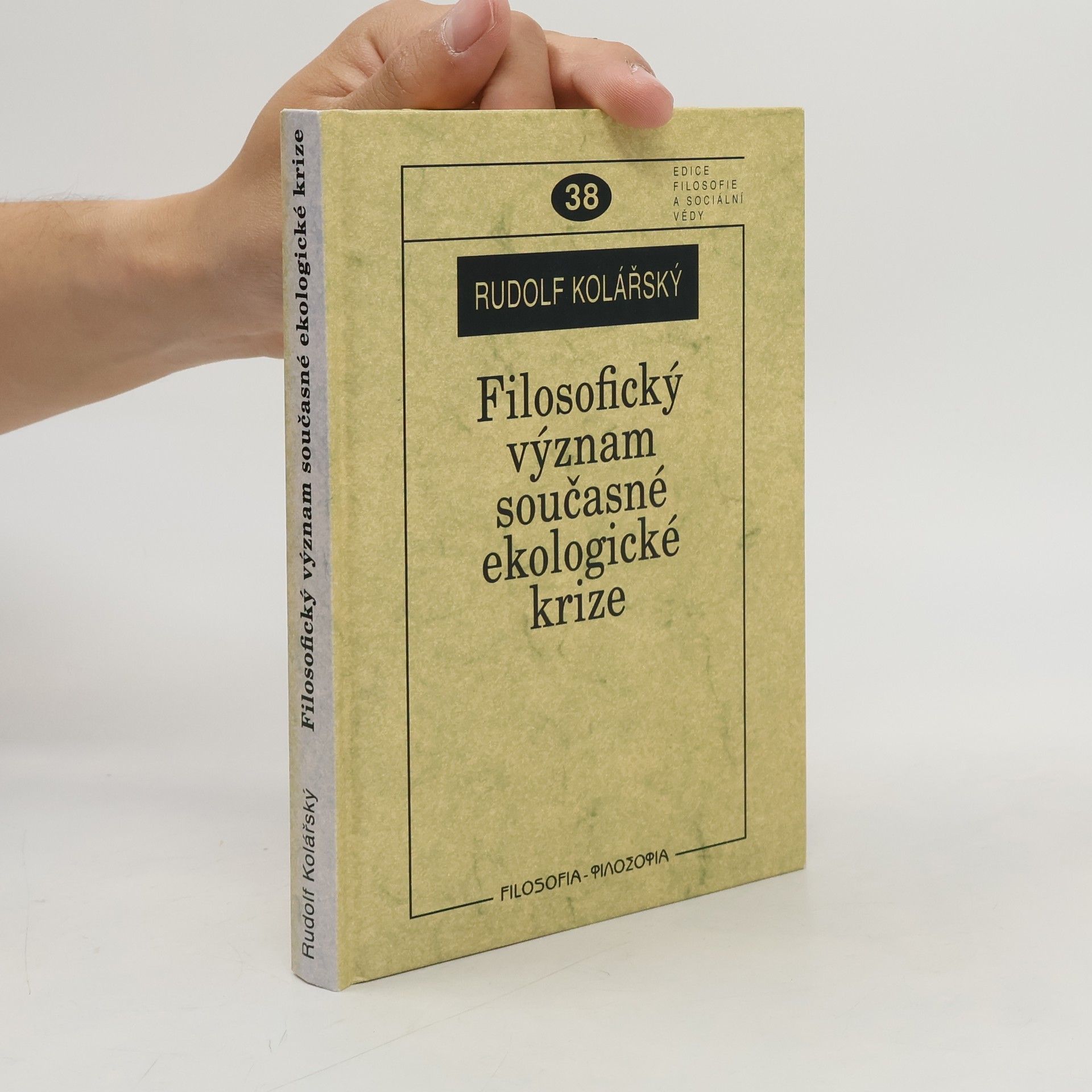 Rudolf Kolářský Filosofický význam současné ekologické krize