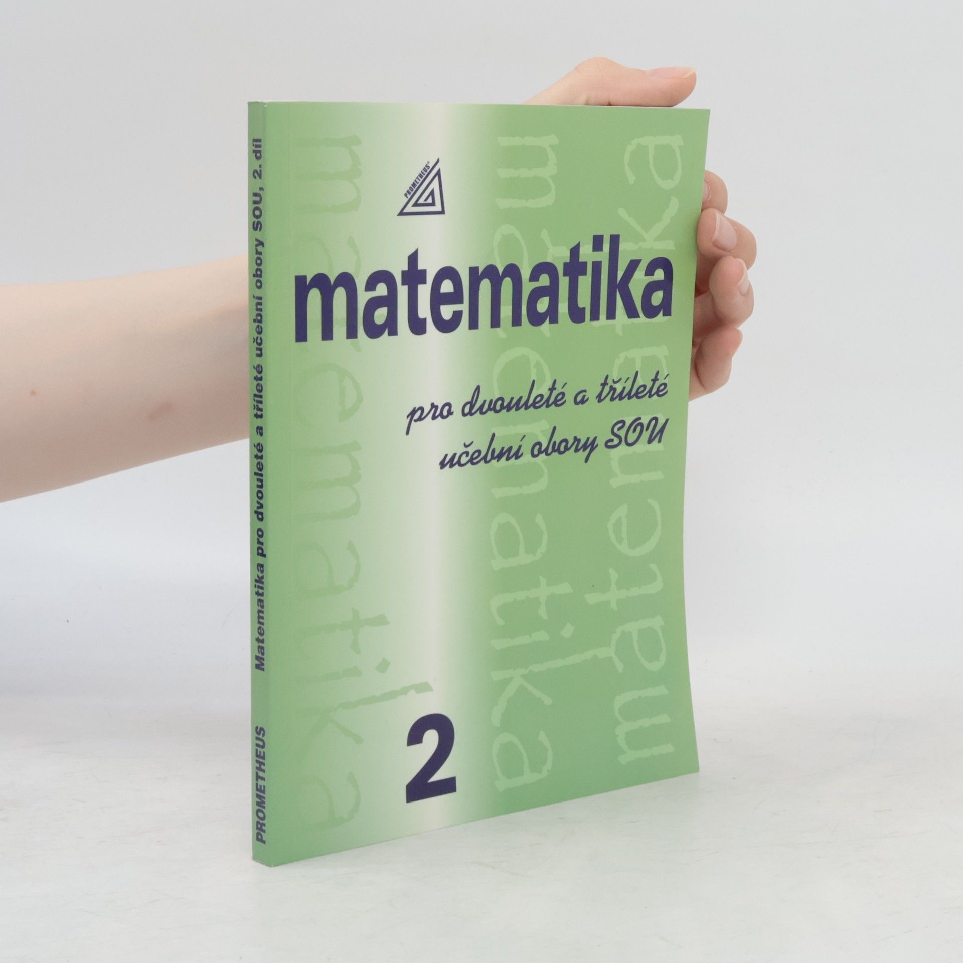 Emil Calda Matematika pro dvouleté a tříleté učební obory SOU. 2. díl
