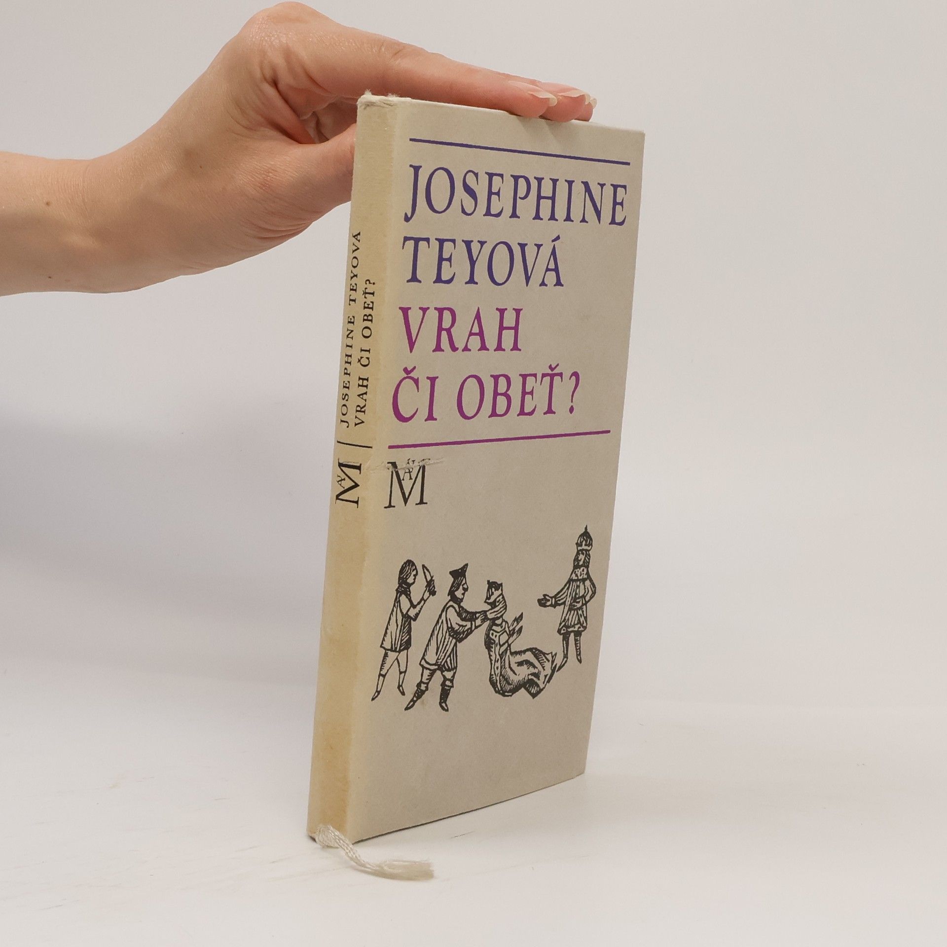 Josephine Tey Vrah či obeť?