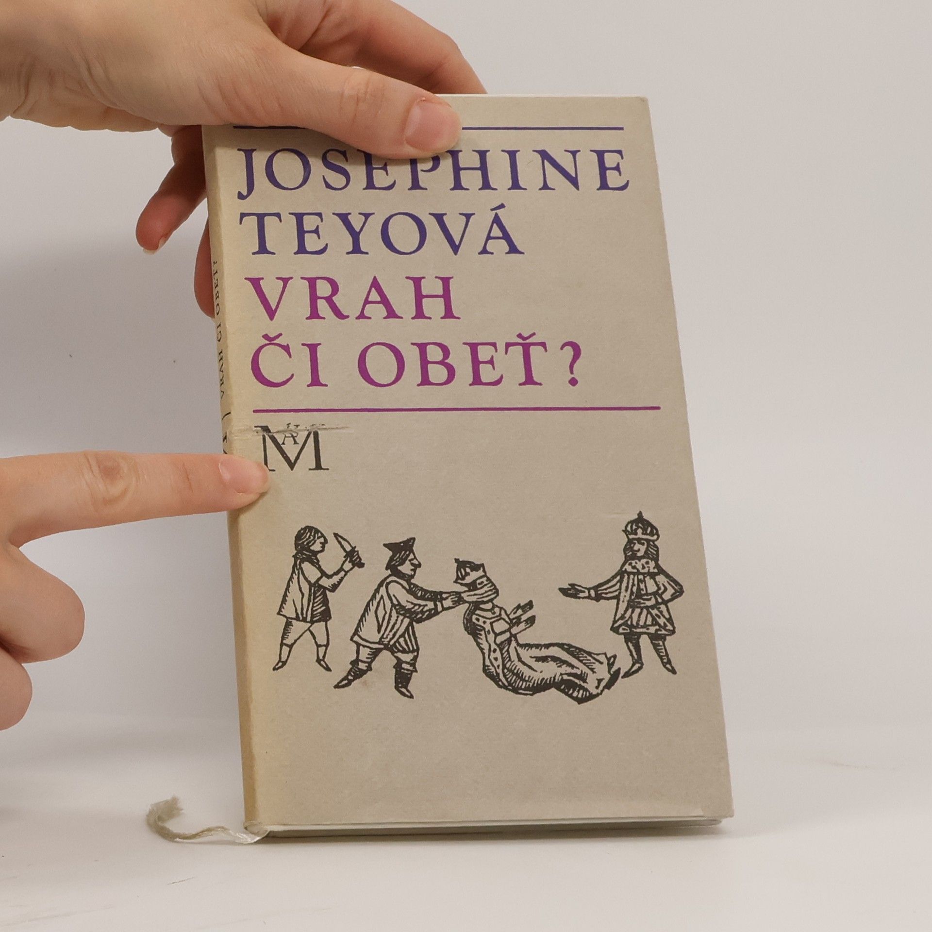 Josephine Tey Vrah či obeť?