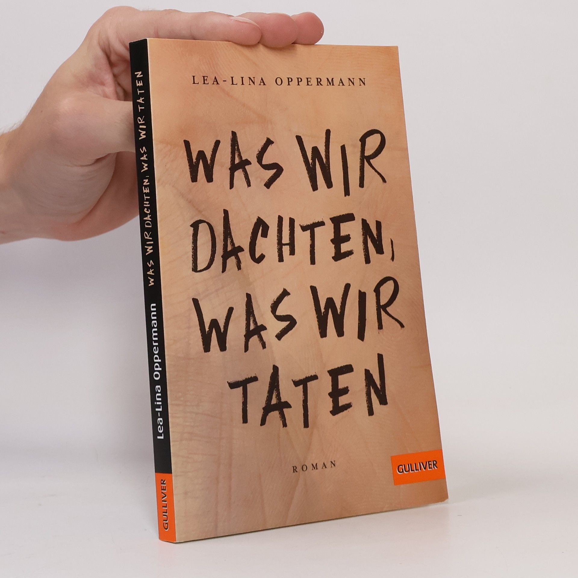 Lea-Lina Oppermann Was wir dachten, was wir taten