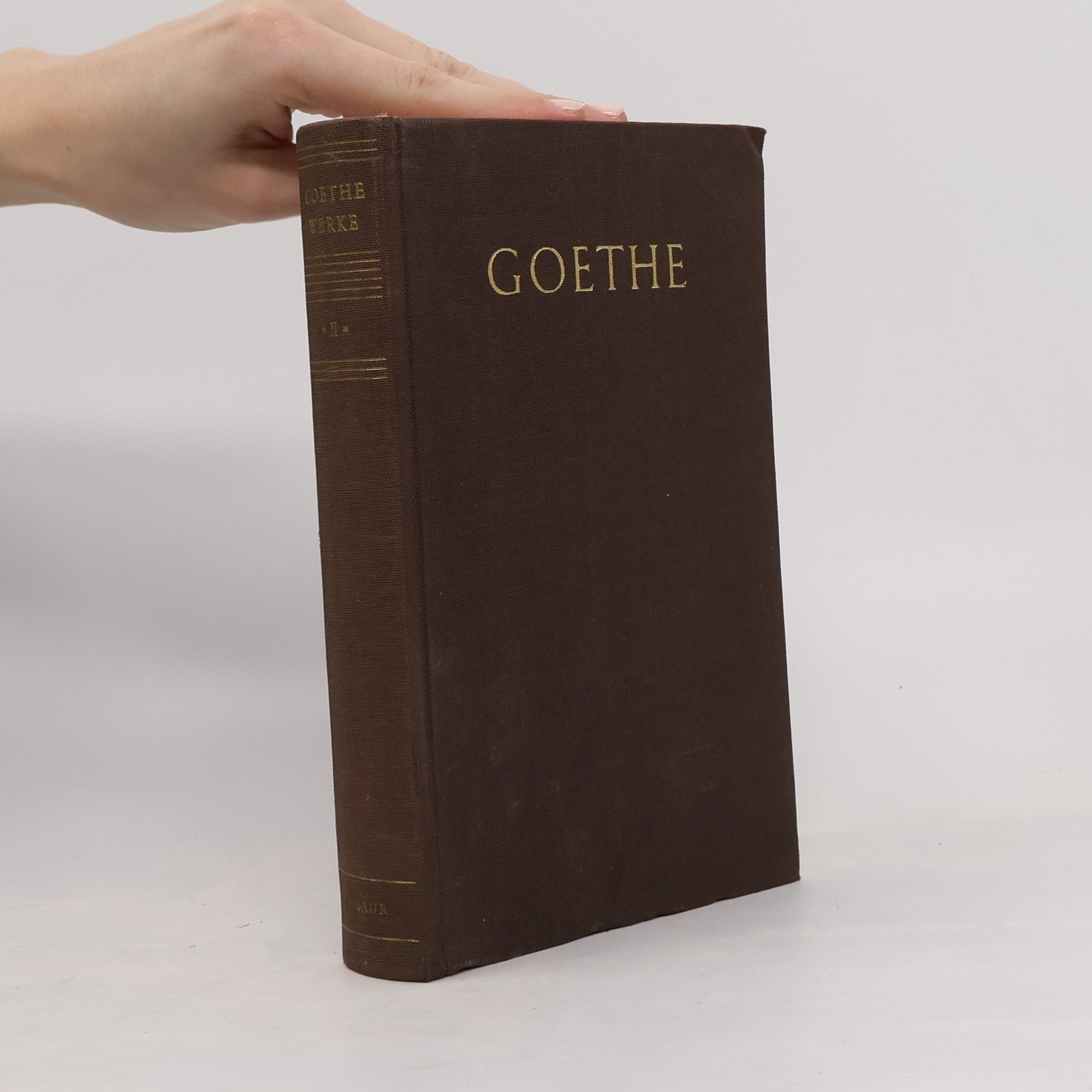 Johann Wolfgang von Goethe Goethes Werkein zwei Bänden II.