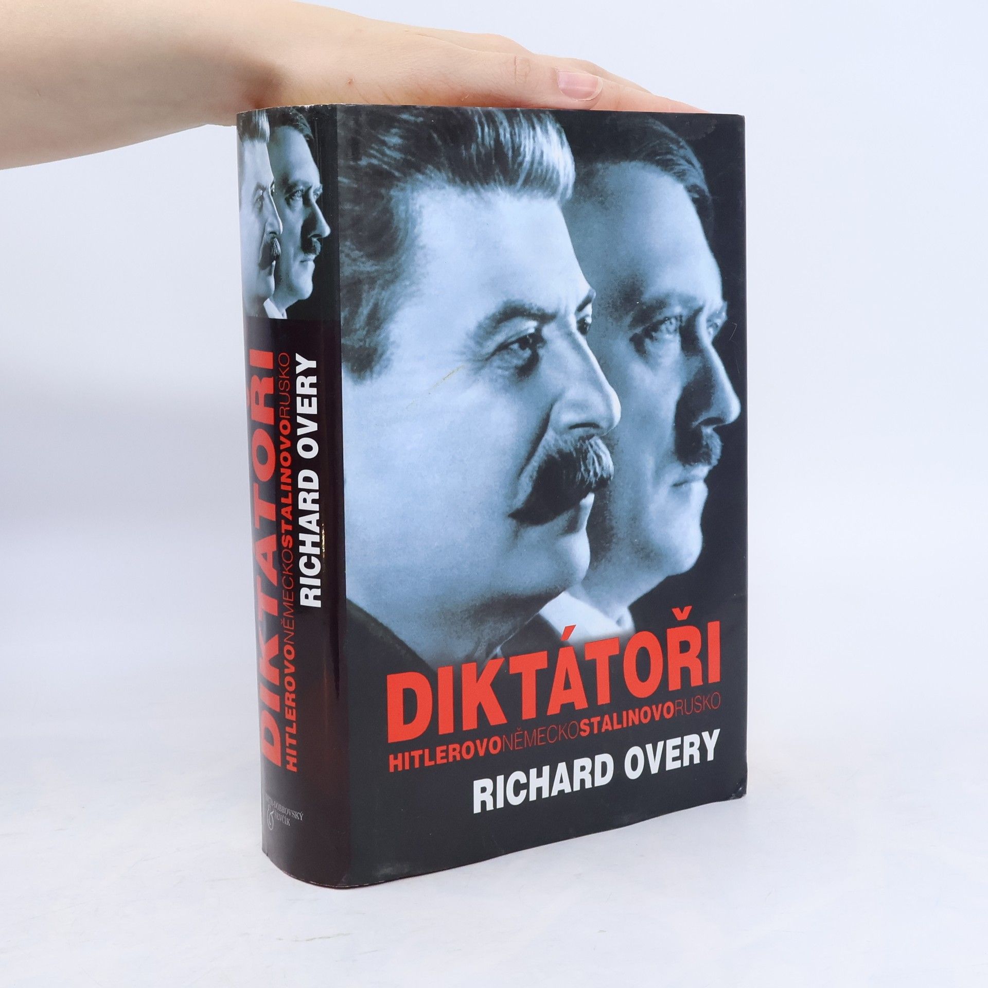 Richard Overy Diktátoři. Hitlerovo Německo a Stalinovo Rusko