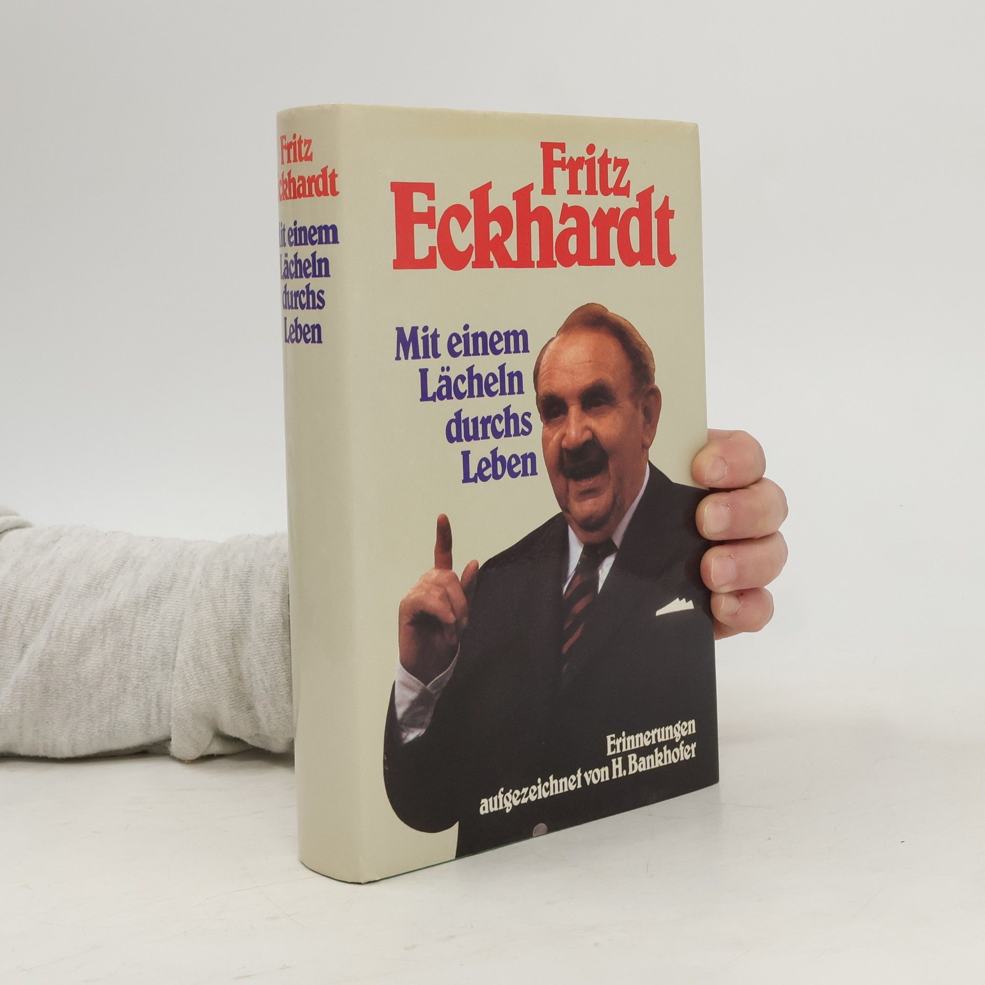 Fritz Eckhardt Mit einem Lächeln durchs Leben