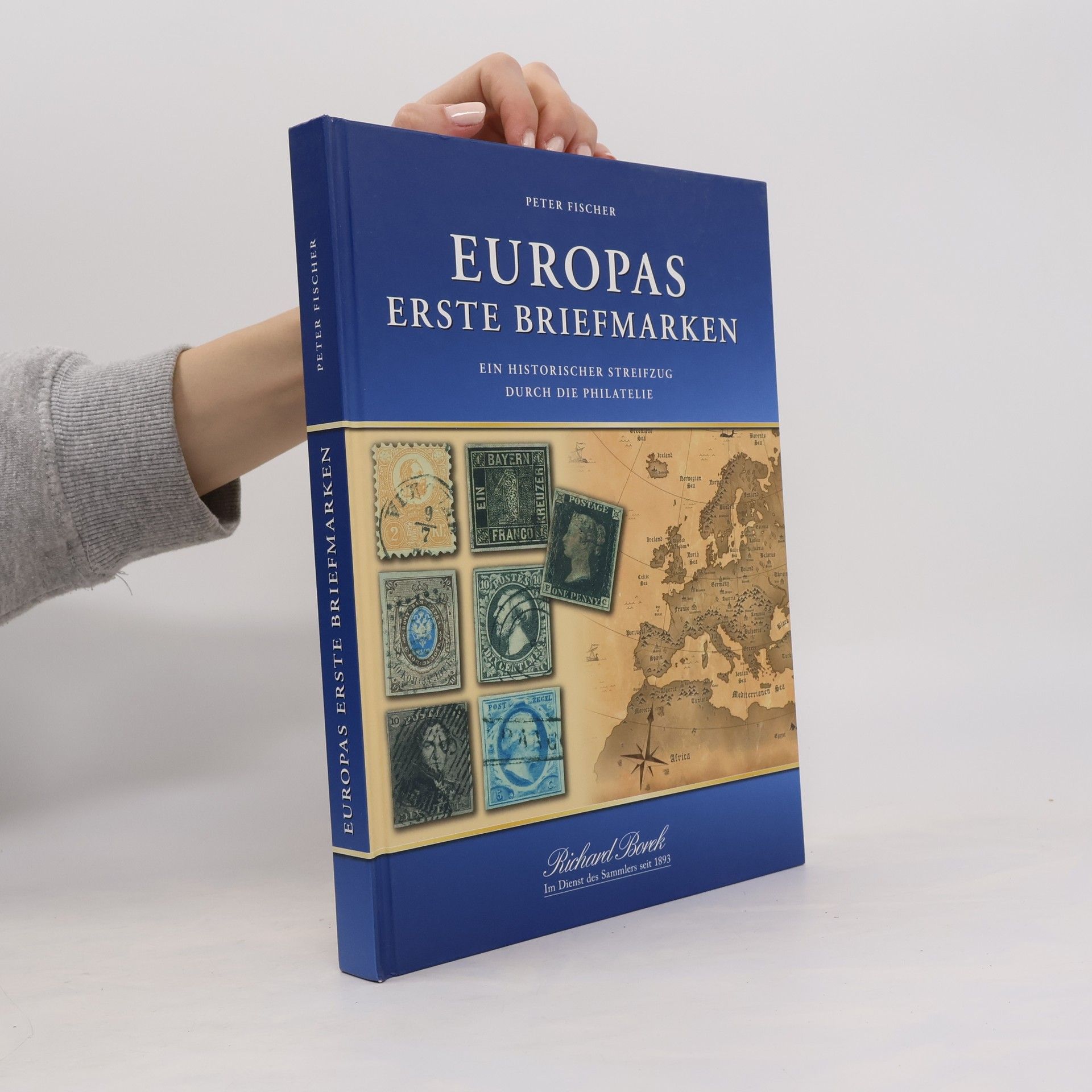 Rolf-Peter Fischer Europas erste Briefmarken