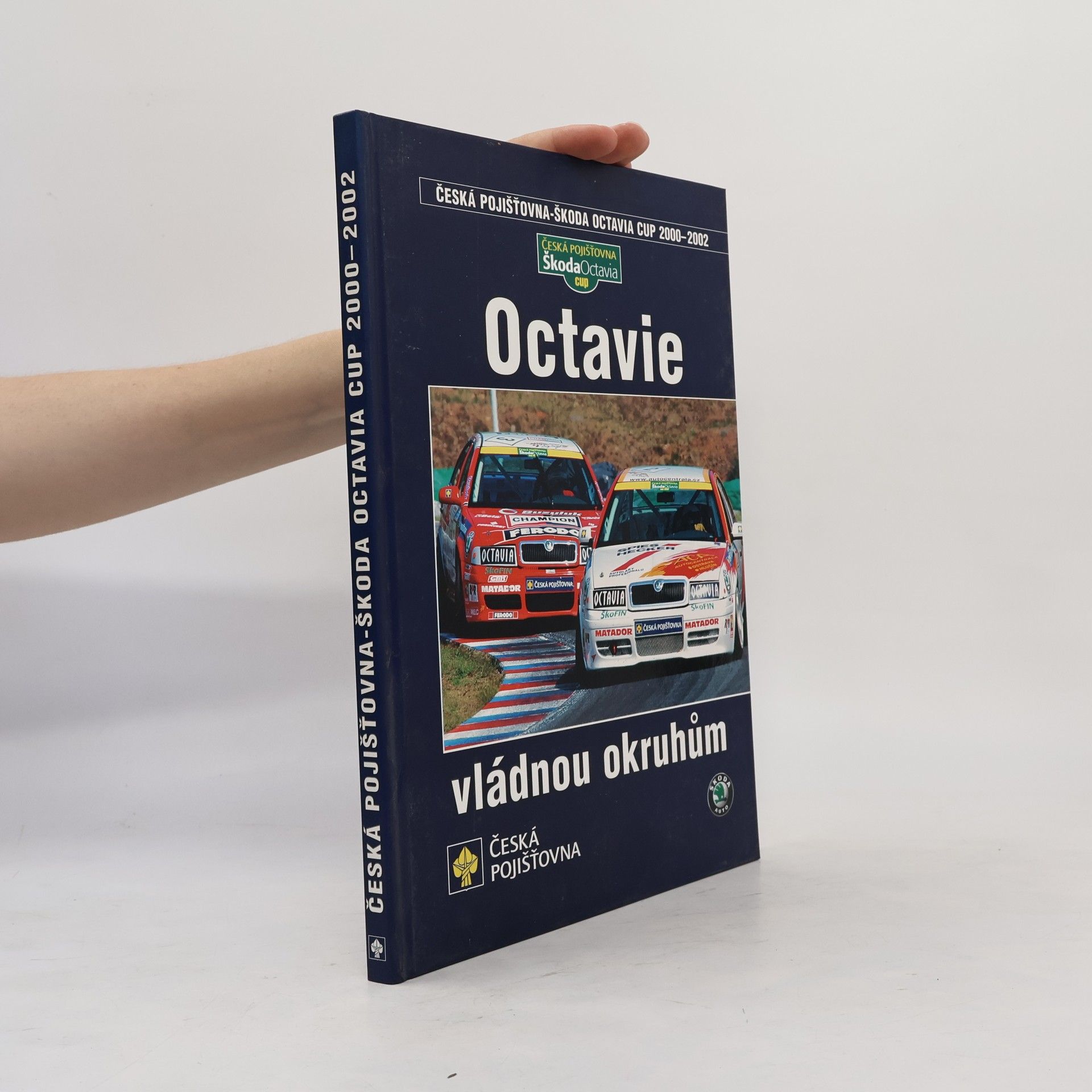 Octavie vládnou okruhům : Česká pojišťovna - Škoda Octavia Cup 1997-2002