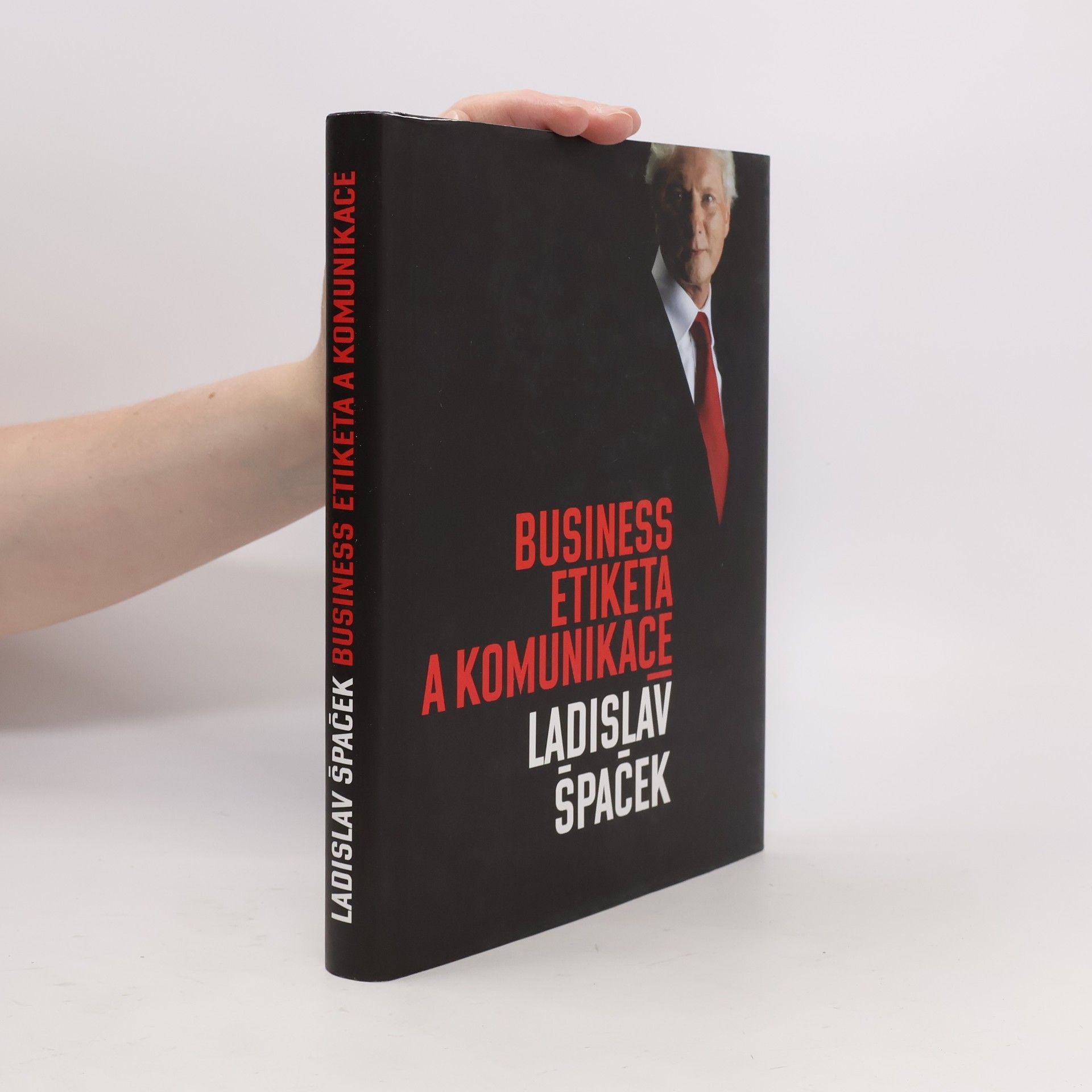 Ladislav Špaček Business etiketa a komunikace