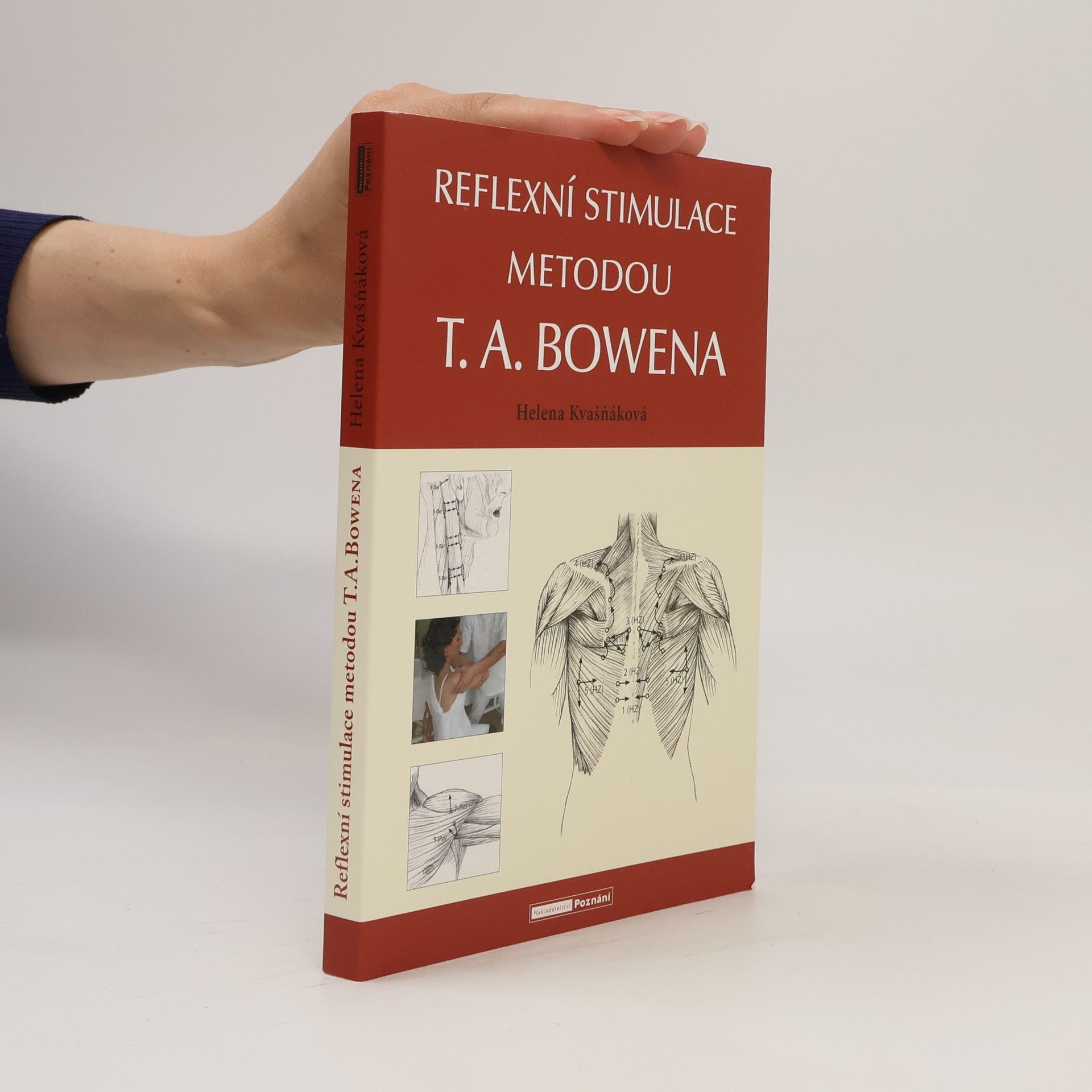 Helena Kvašňáková Reflexní stimulace metodou T. A. Bowena