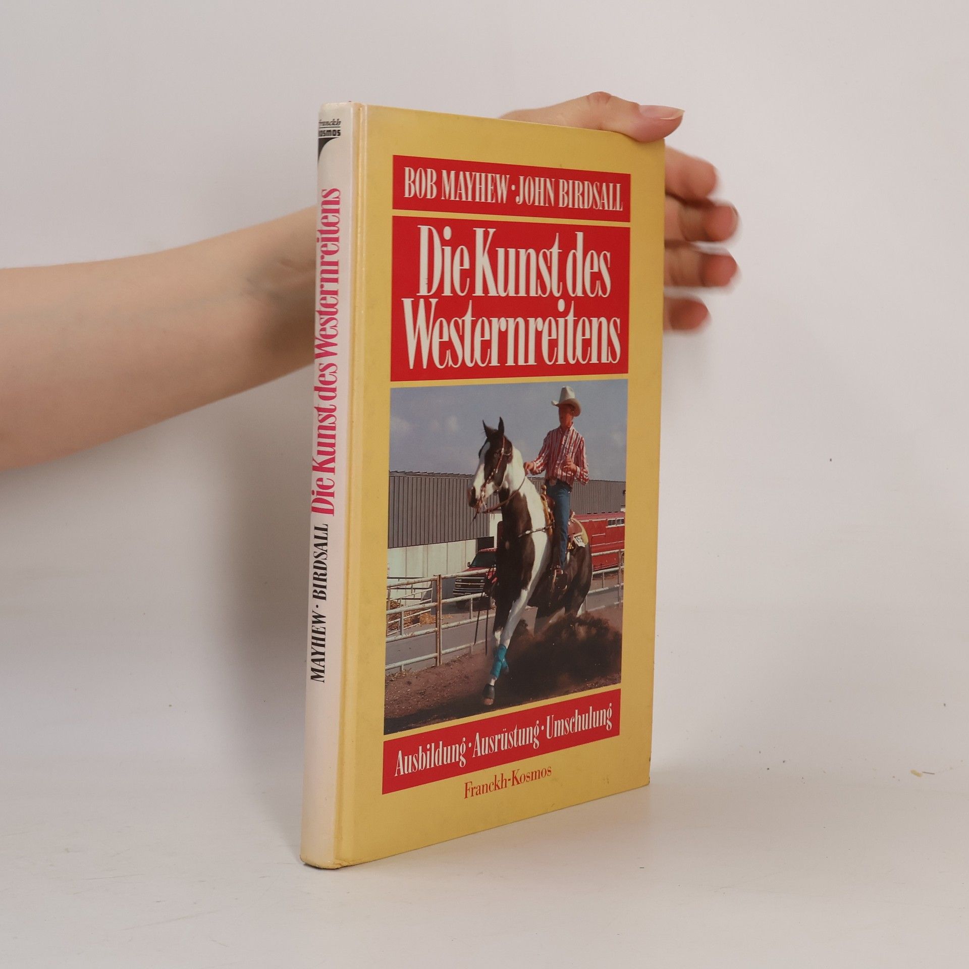 Bob Mayhew Die Kunst des Westernreitens