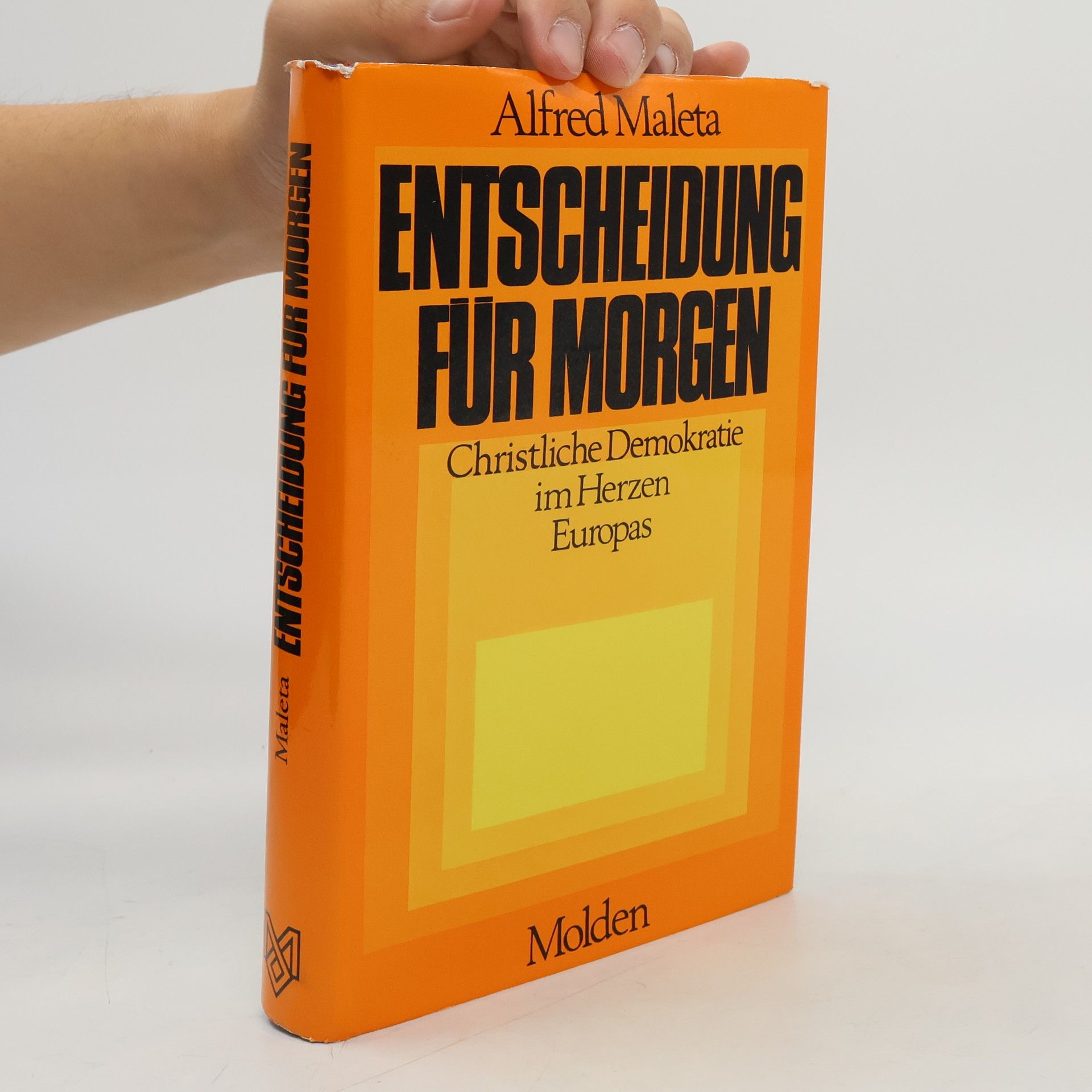 Entscheidung für morgen. Christliche Demokratie im Herzen Europas