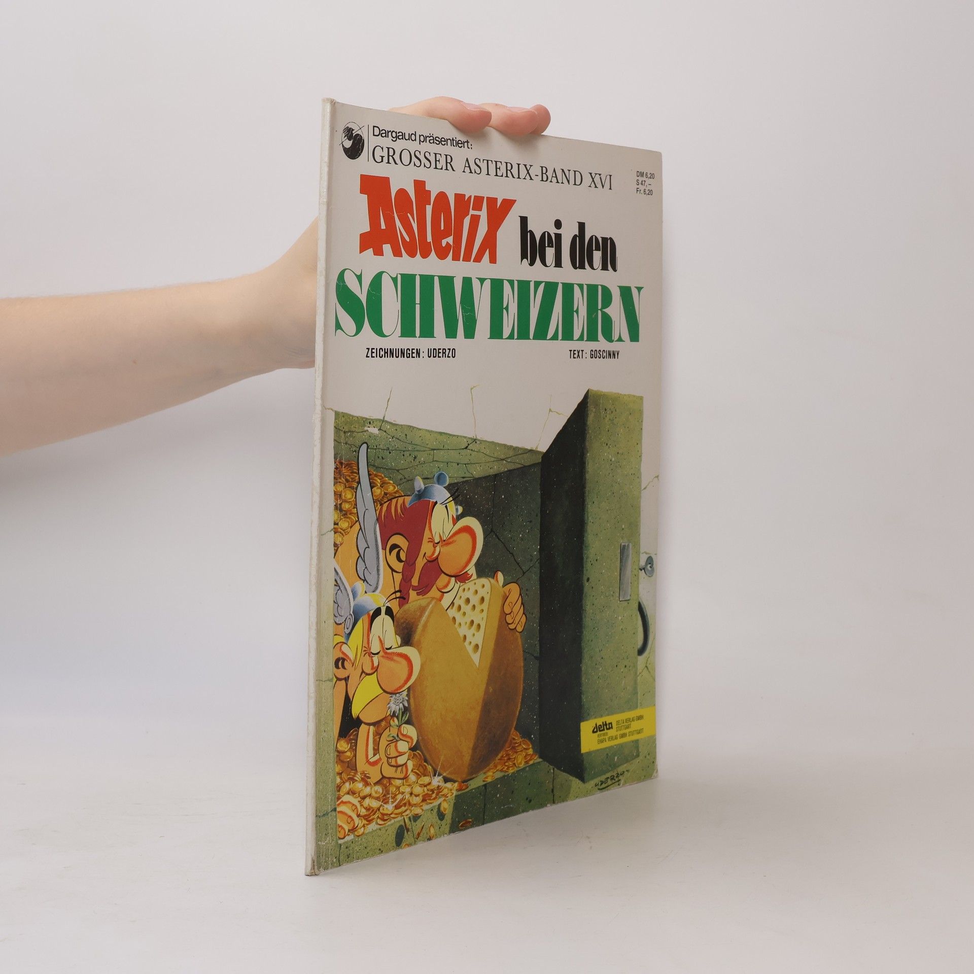 René Goscinny Asterix 16: Asterix bei den Schweizern