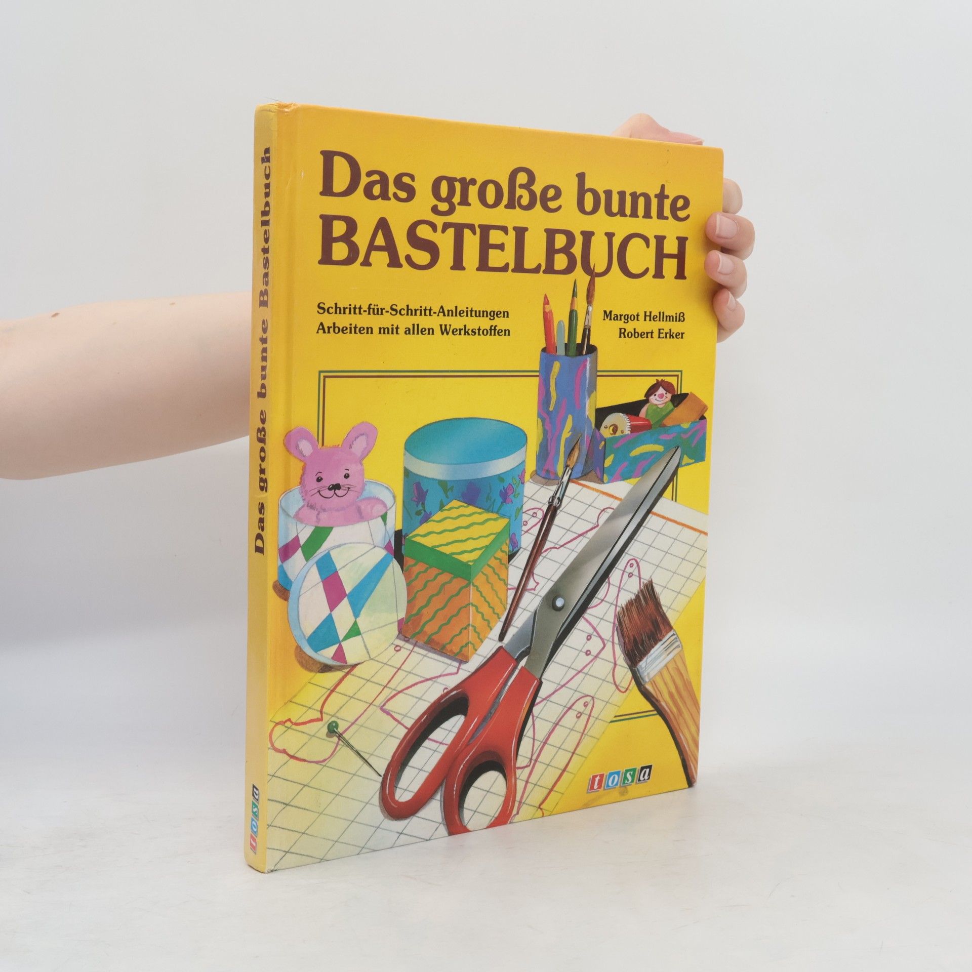 Margot Hellmiß Das grosse bunte Bastelbuch