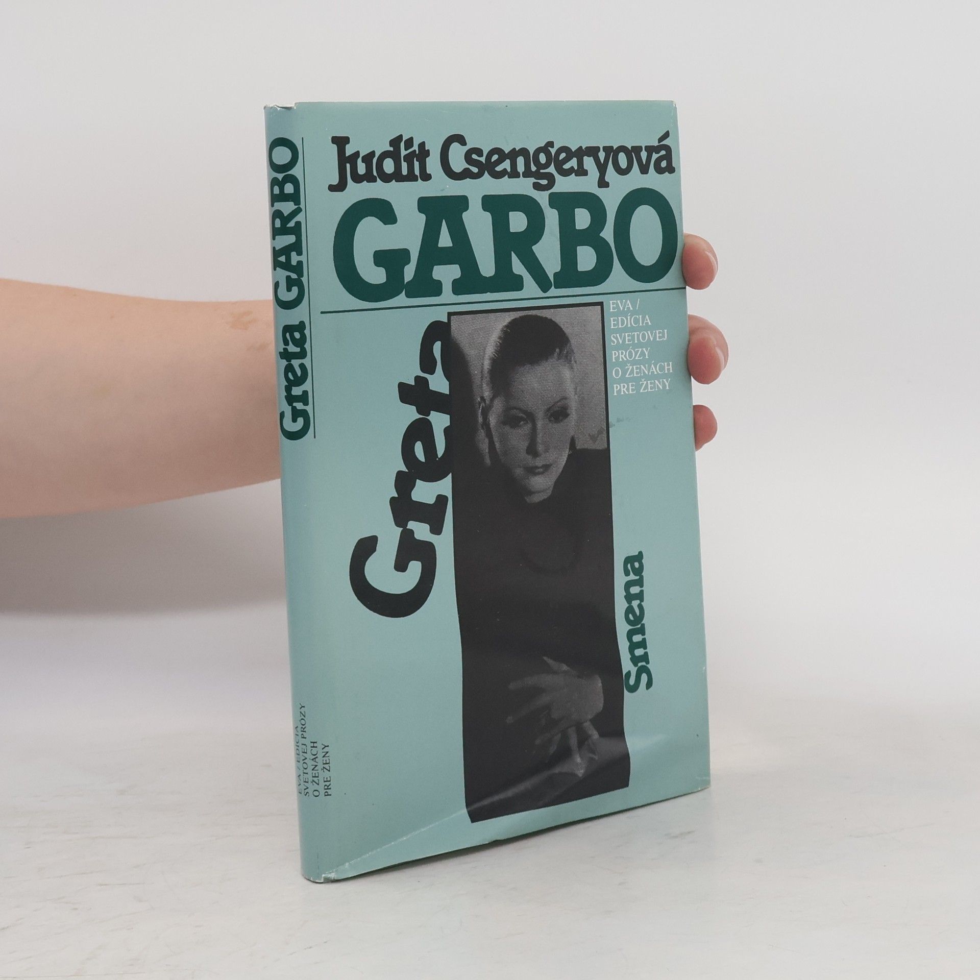 Eva Piovarcsyová Greta Garbo