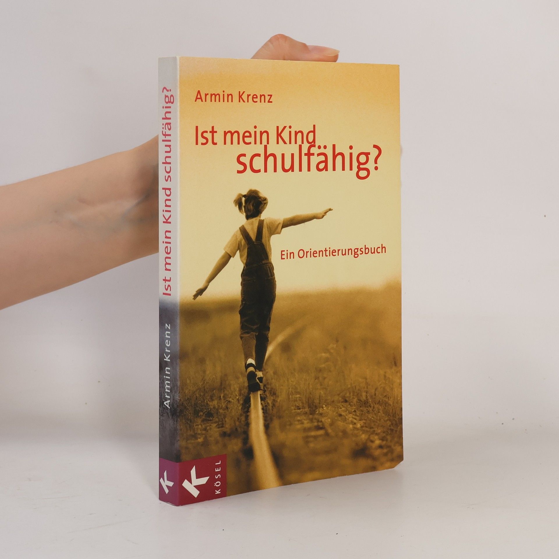 Armin Krenz Ist mein Kind schulfähig?