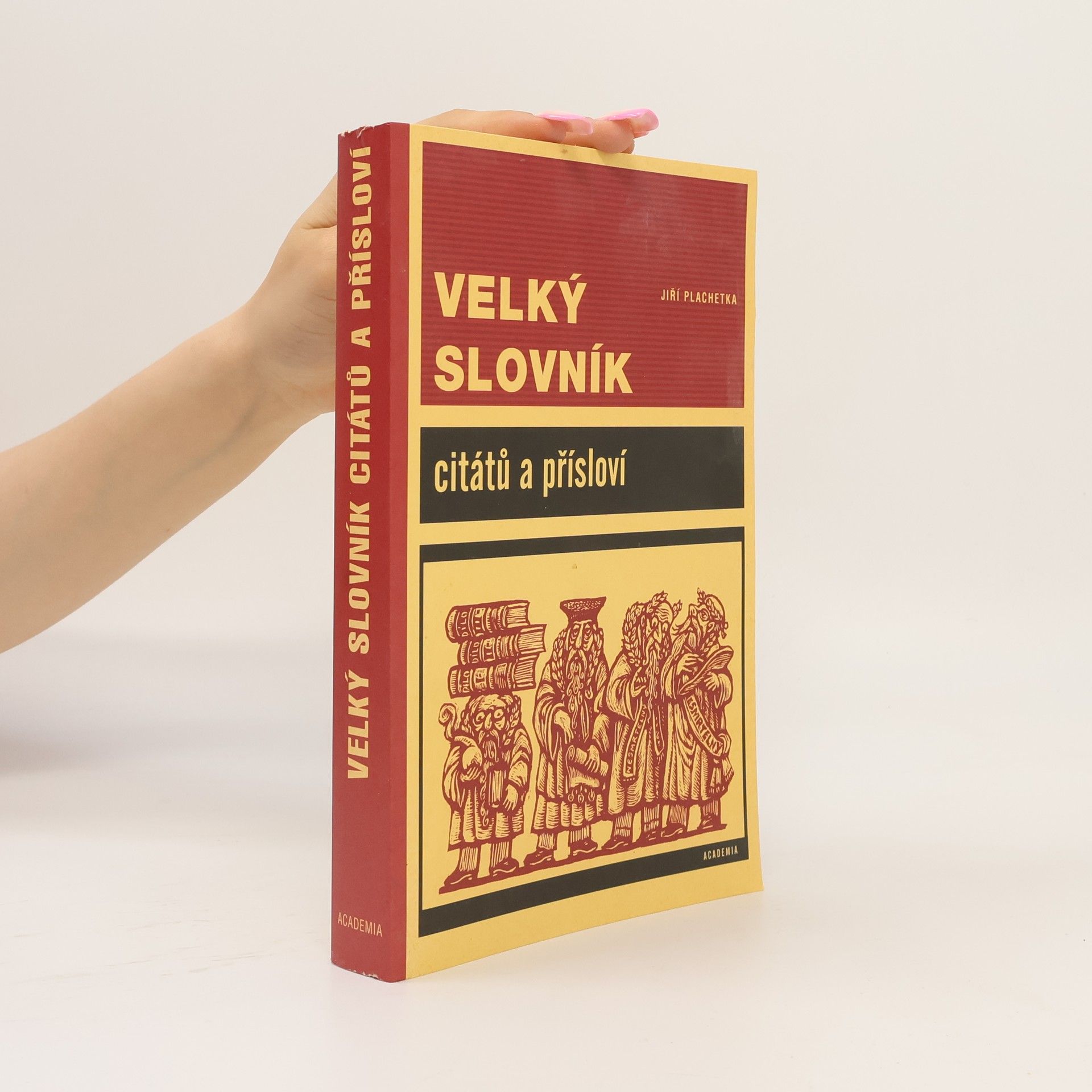 Jiří Plachetka Velký slovník citátů a přísloví