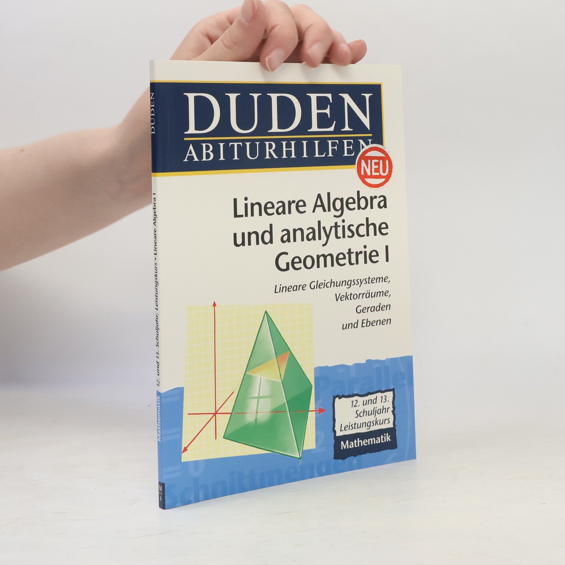 Duden Abiturhilfen - 1: Lineare Algebra und analytische Geometrie I