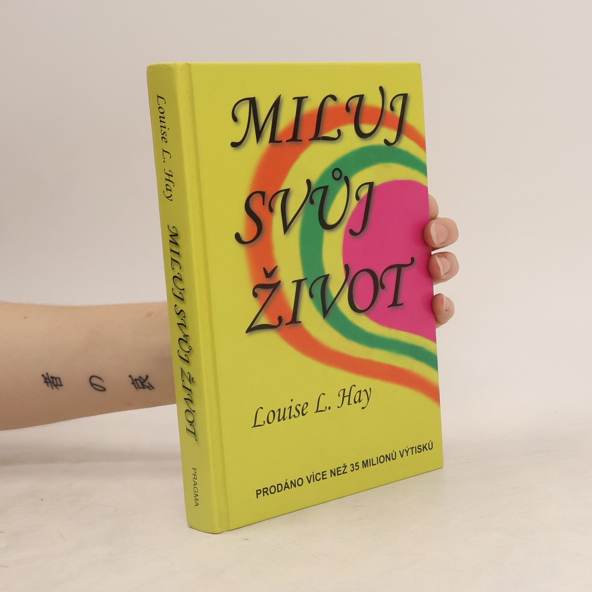 Lousie L. Hay Miluj svůj život