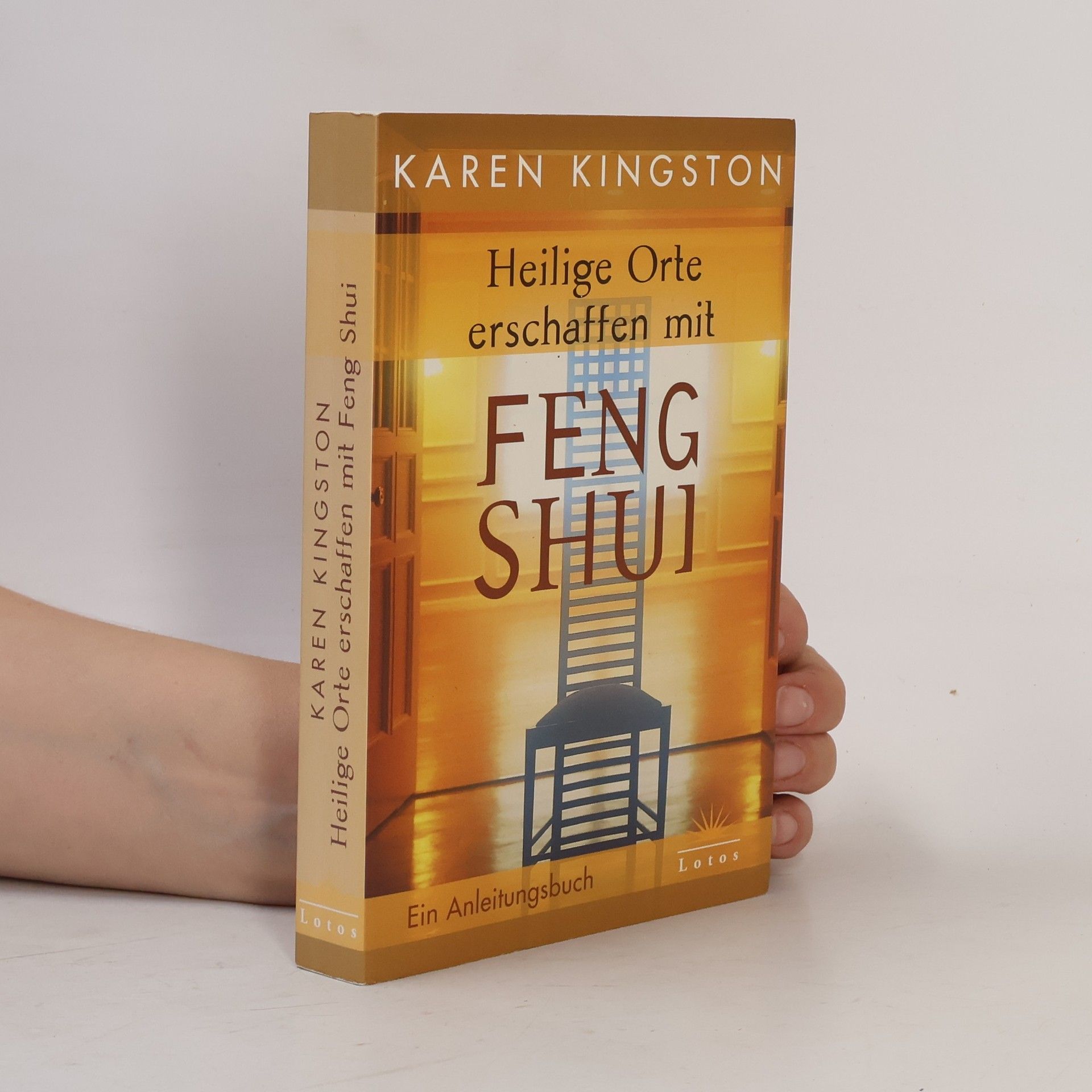 Karen Kingston Heilige Orte erschaffen mit Feng-Shui
