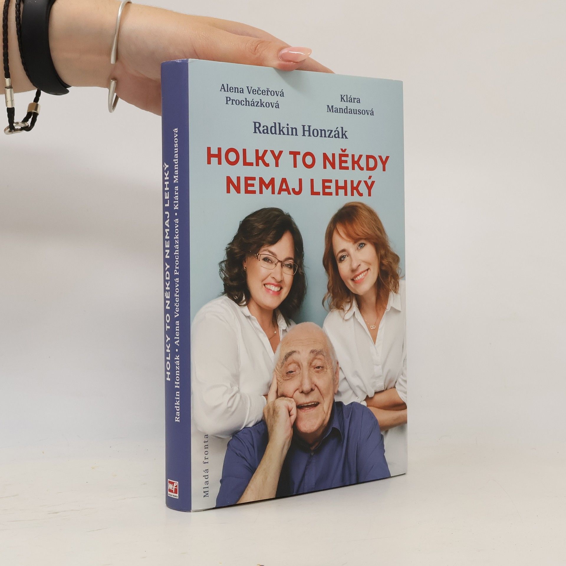 Alena Večeřová Procházková Holky to někdy nemaj lehký