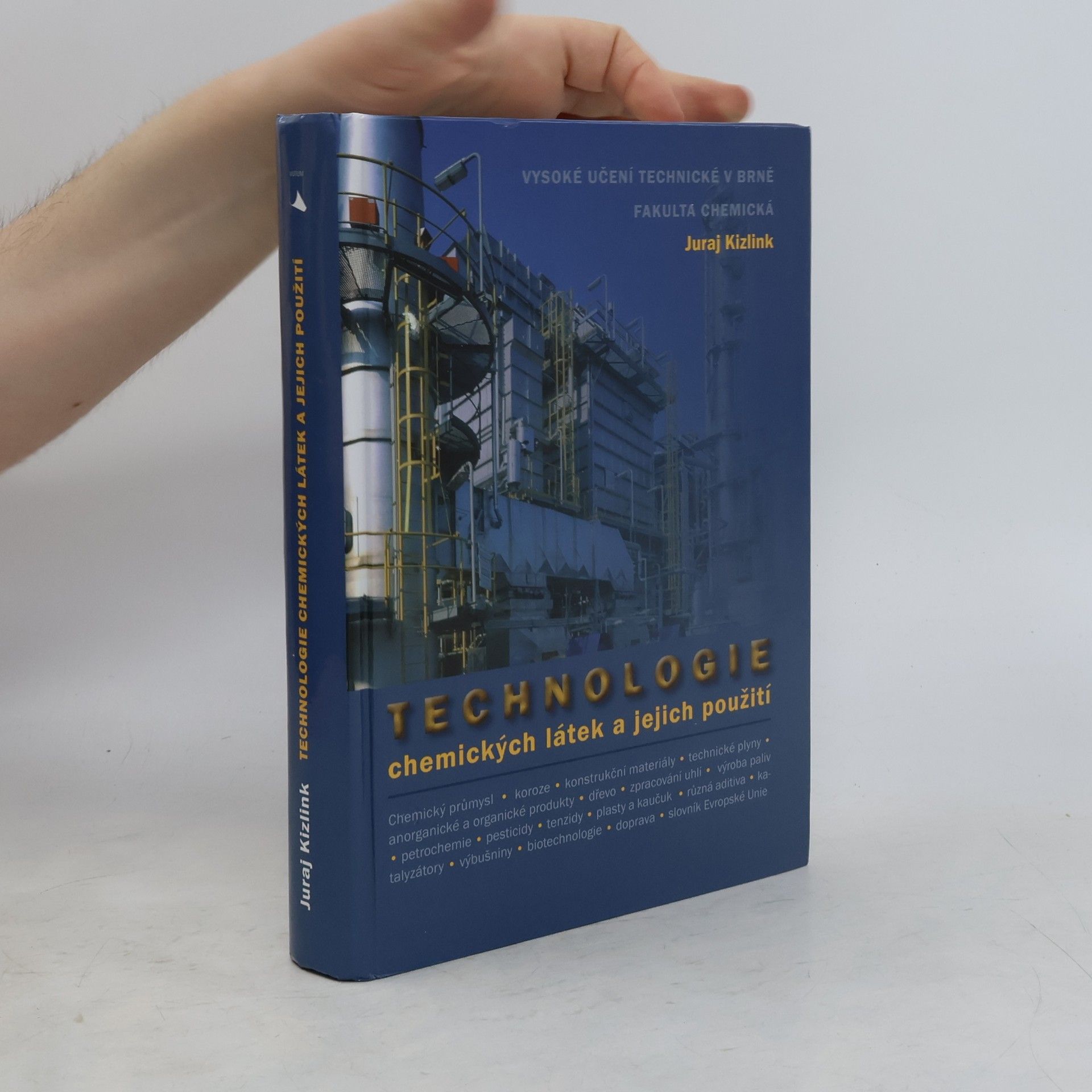 Juraj Kizlink Technologie chemických látek a jejich využití