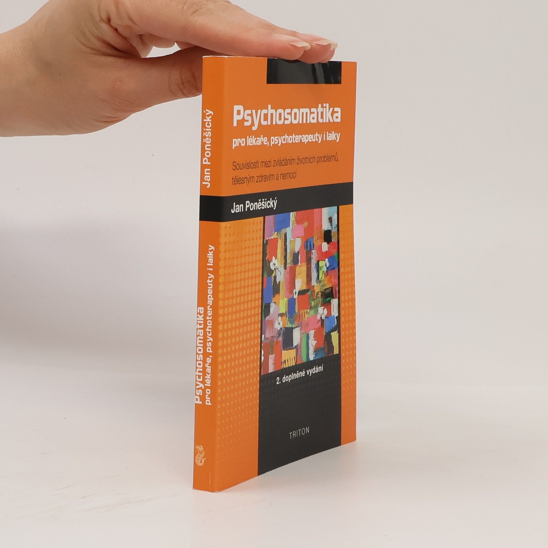 Jan Poněšický Psychosomatika pro lékaře, psychoterapeuty i laiky