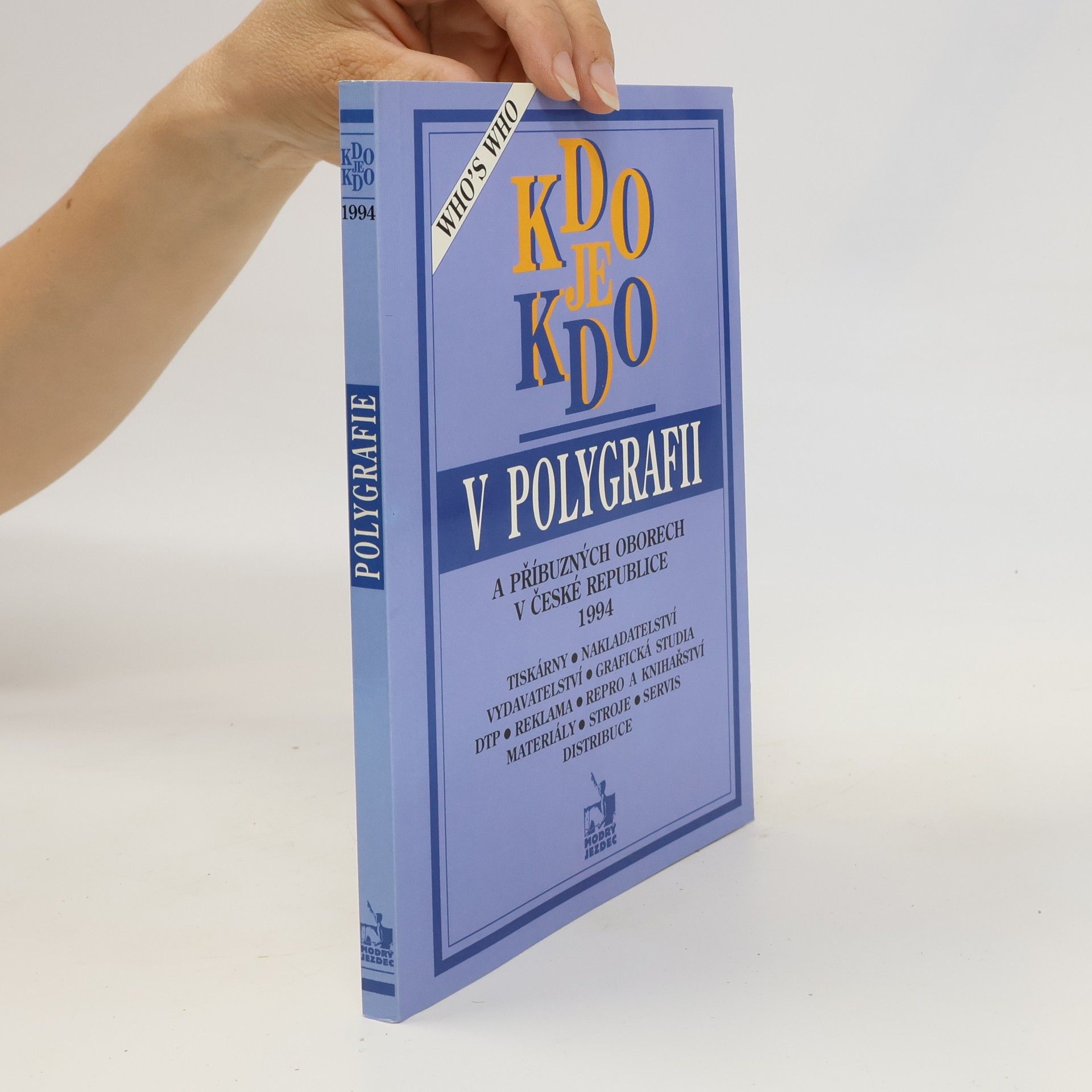 Collectif d'auteurs Kdo je kdo v polygrafii a příbuzných oborech v České republice 1994