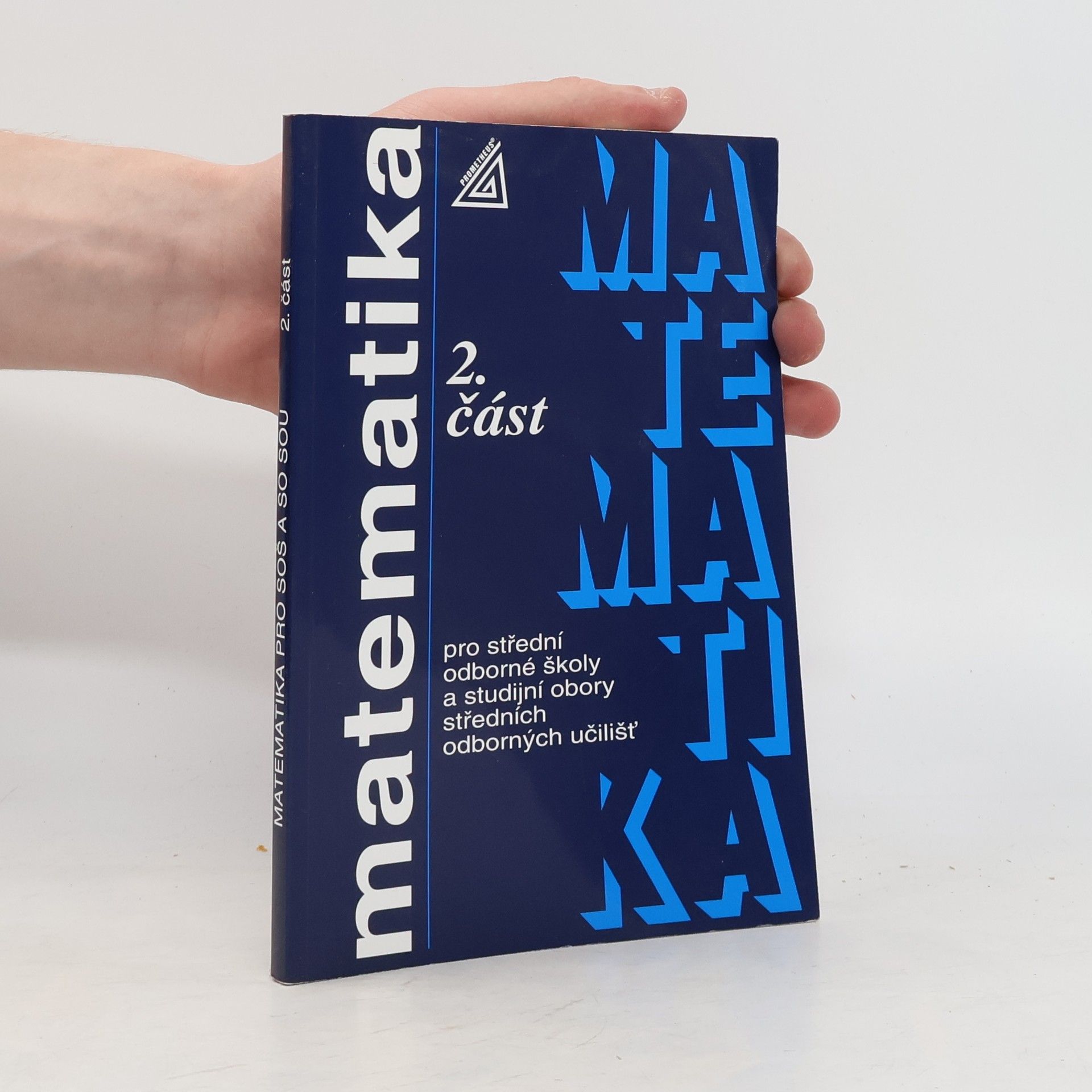 Jana Řepová Matematika pro střední odborné školy a studijní obory středních odborných učilišť. 2. část