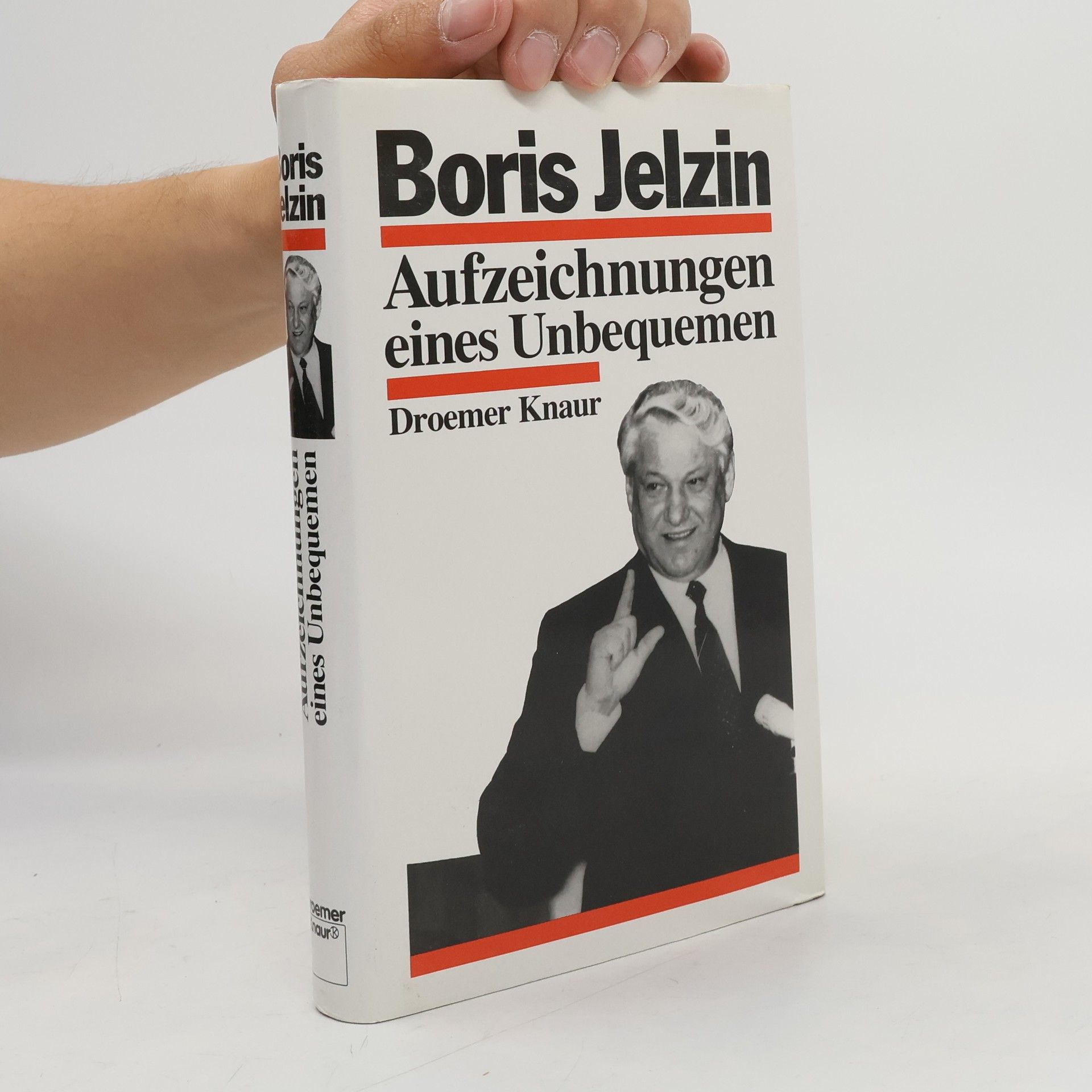 Boris Nikolajevič Jeľcin Aufzeichnungen eines Unbequemen
