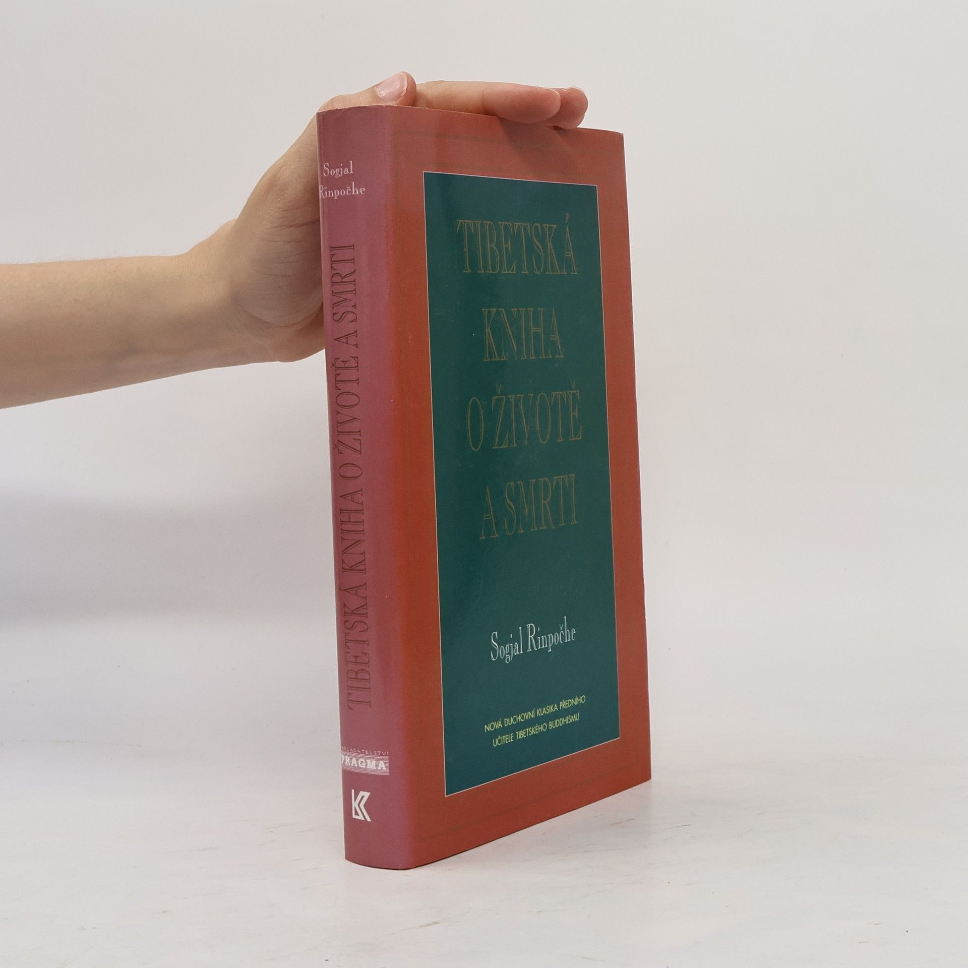 Sogyal Rinpoche Tibetská kniha o životě a smrti