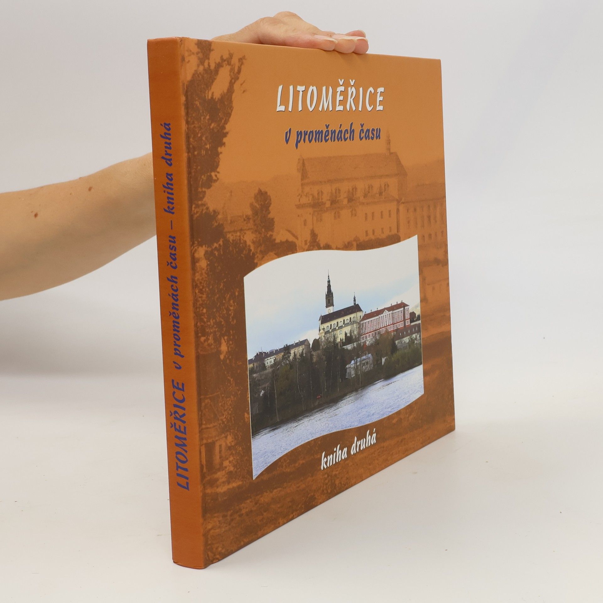 Litoměřice v proměnách času - kniha druhá