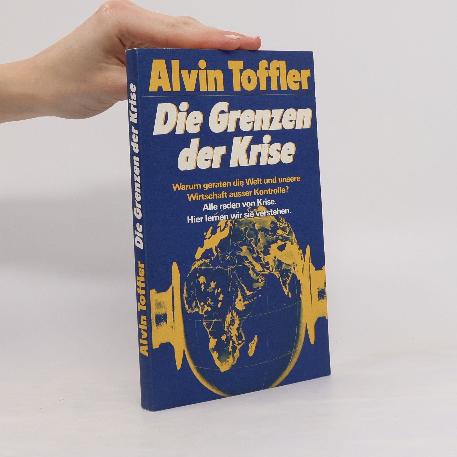 Alvin Toffler Die Grenzen der Krise