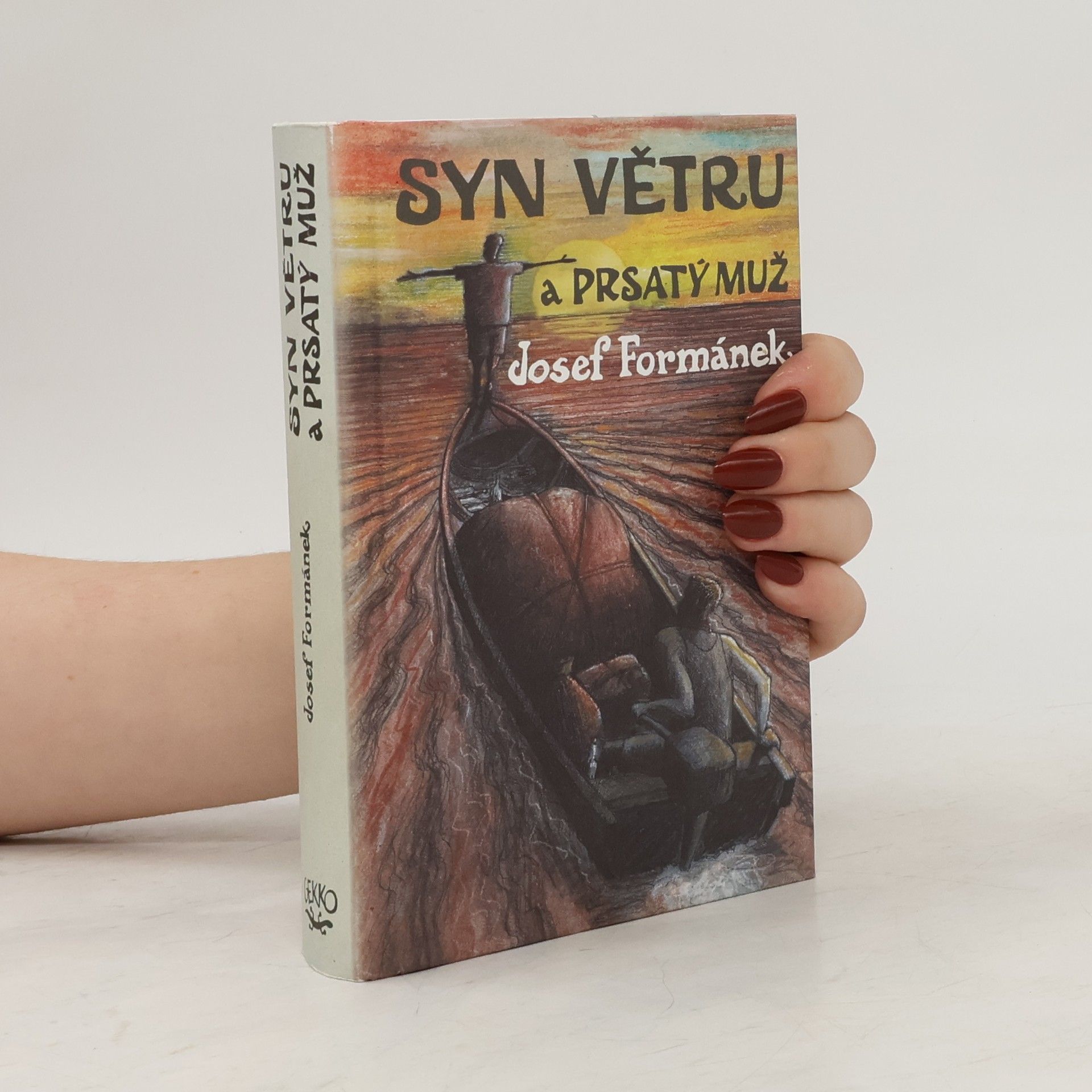 Syn Větru a Prsatý muž. Příběhy života, jakkoliv ubohého i vznešeného