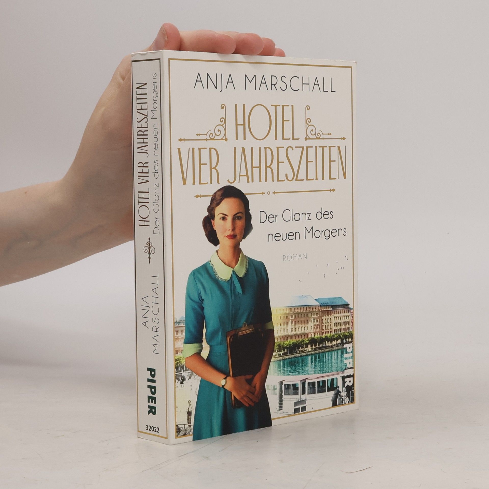Anja Marschall Das Vier Jahreszeiten - 2: Hotel Vier Jahreszeiten – Der Glanz des neuen Morgens