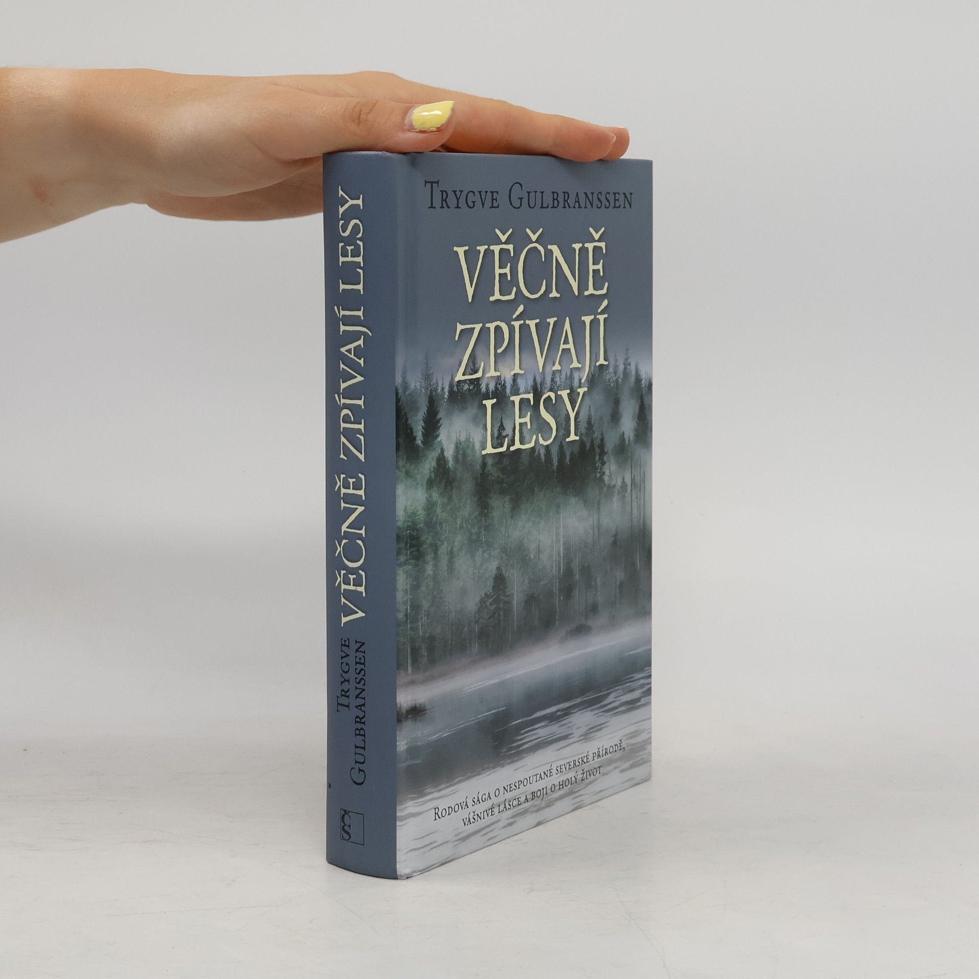 Trygve Gulbranssen Věčně zpívají lesy