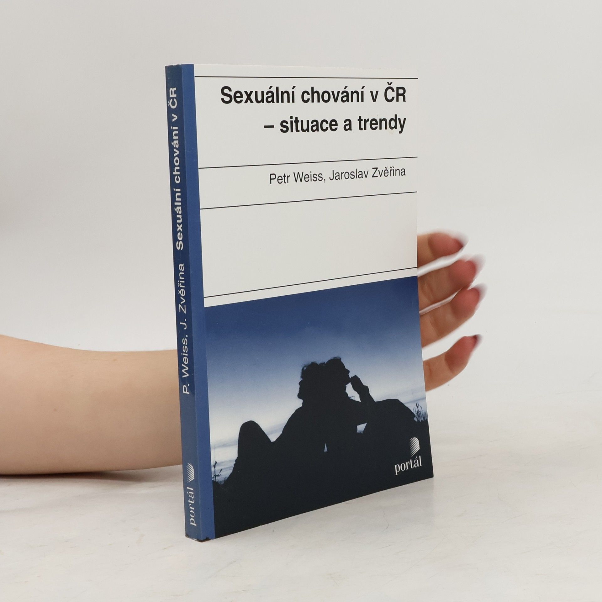 Petr Weiss Sexuální chování v ČR - situace a trendy