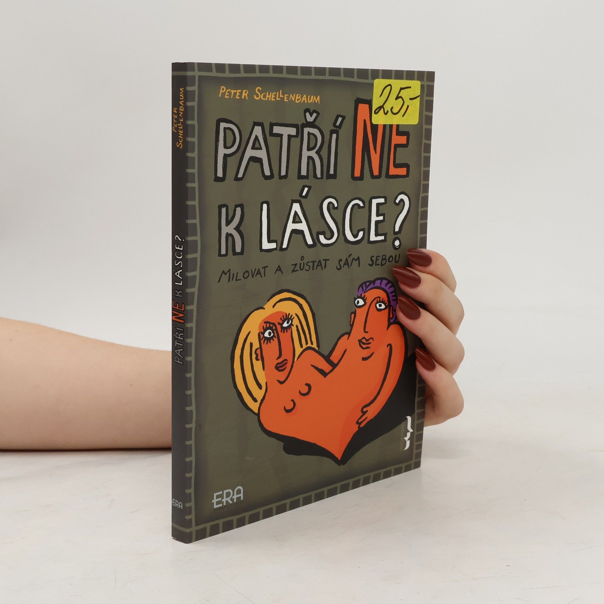 Peter Schellenbaum Patří NE k lásce?