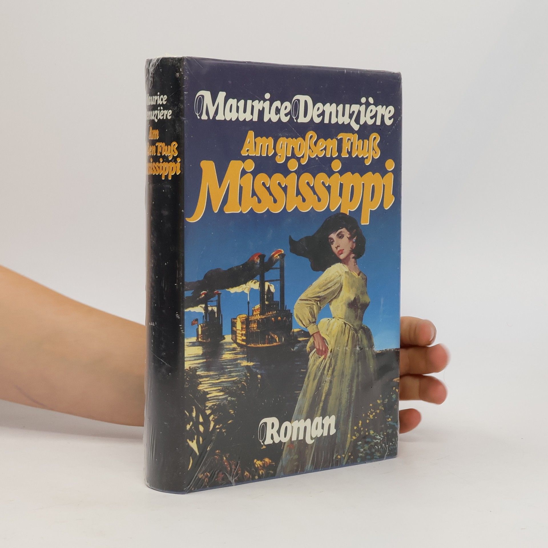 Maurice Denuzière Am großen Fluß Mississippi