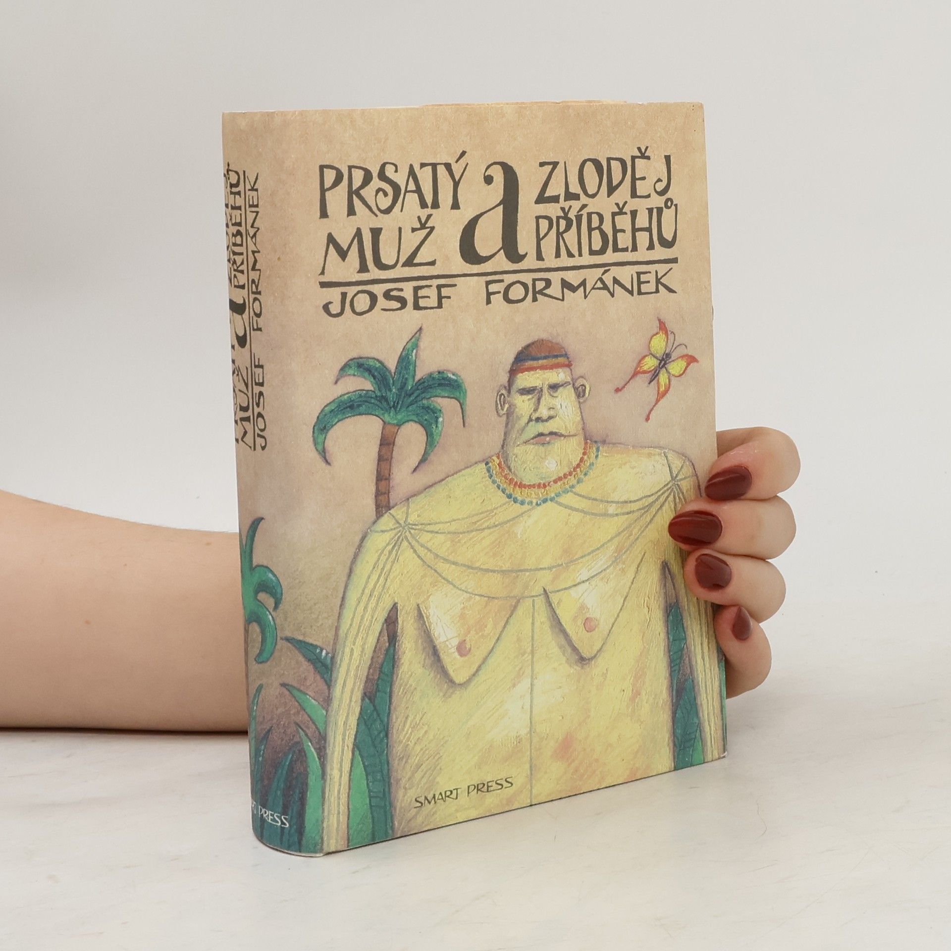 Josef Formánek Prsatý muž a zloděj příběhů