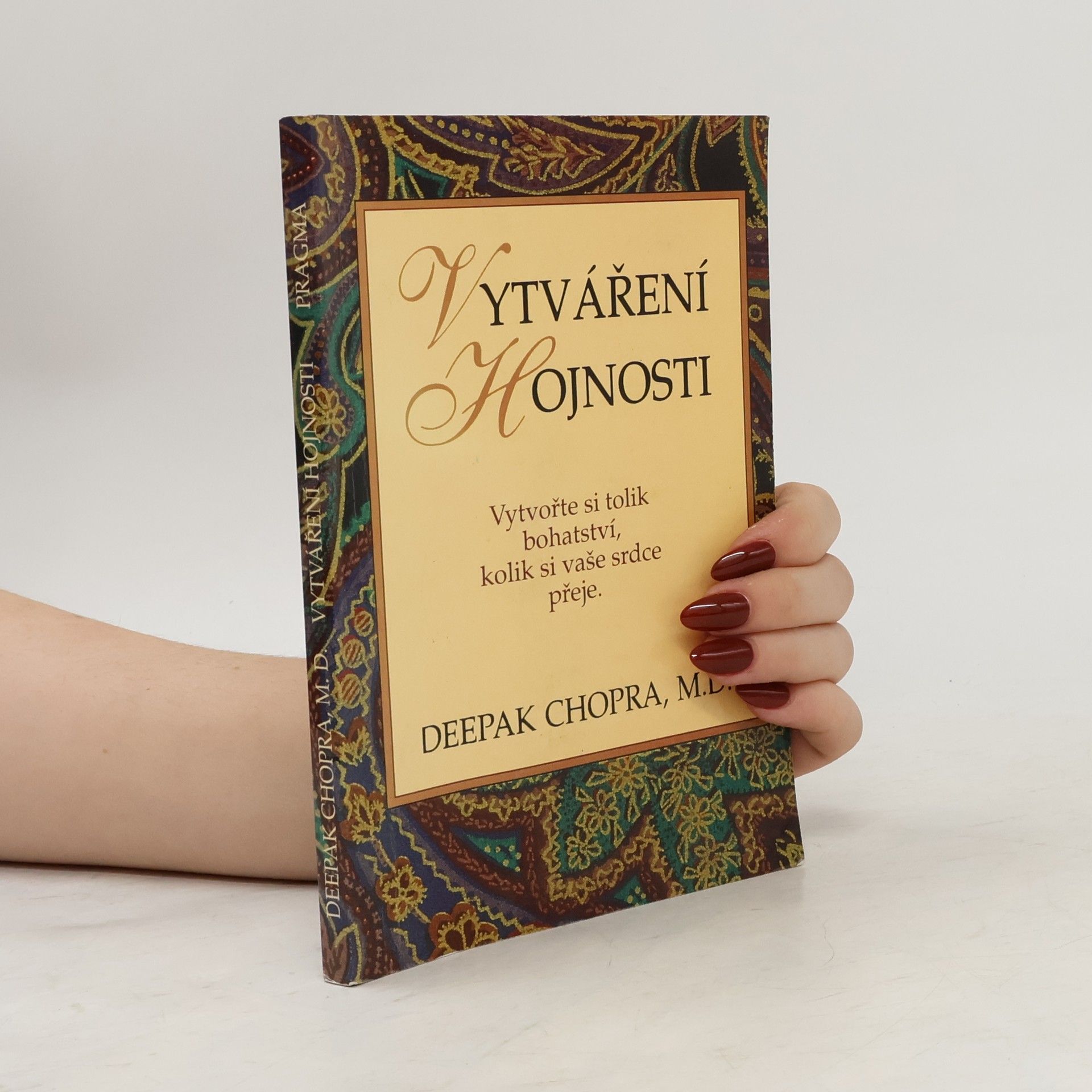 Deepak Chopra Vytváření hojnosti